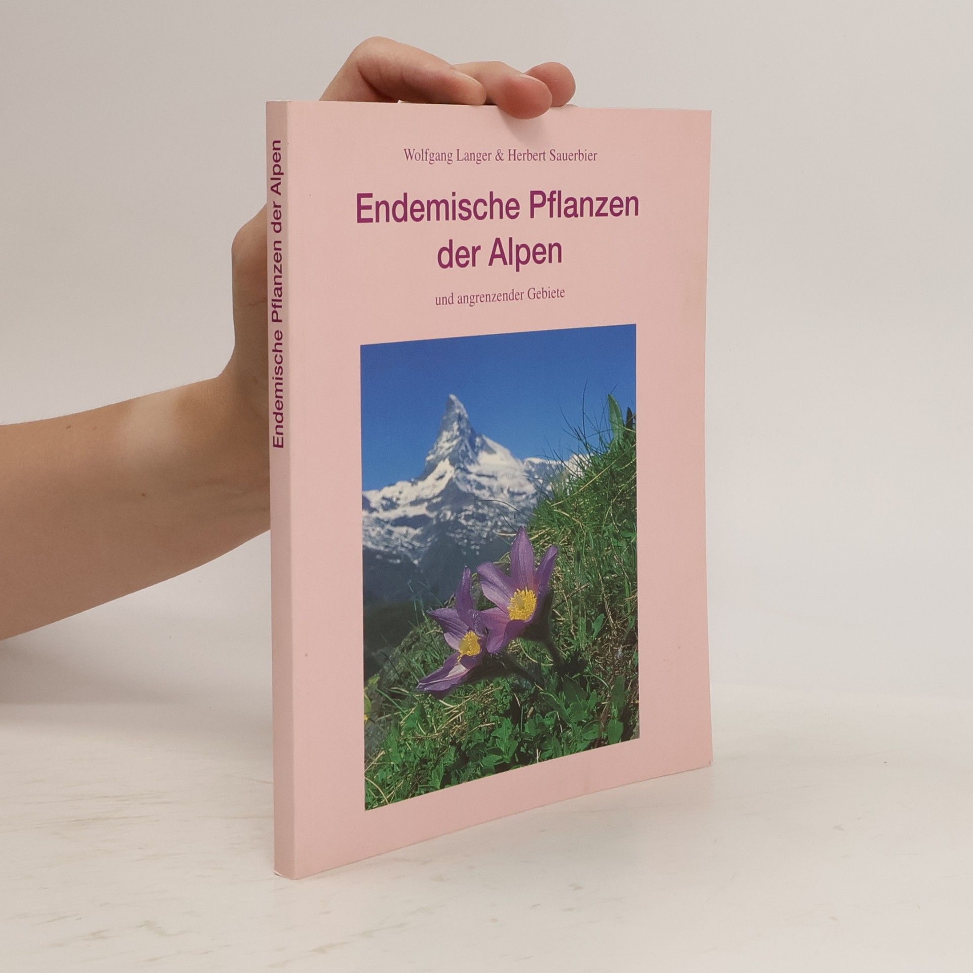 Endemische Pflanzen der Alpen und angrenzender Gebiete