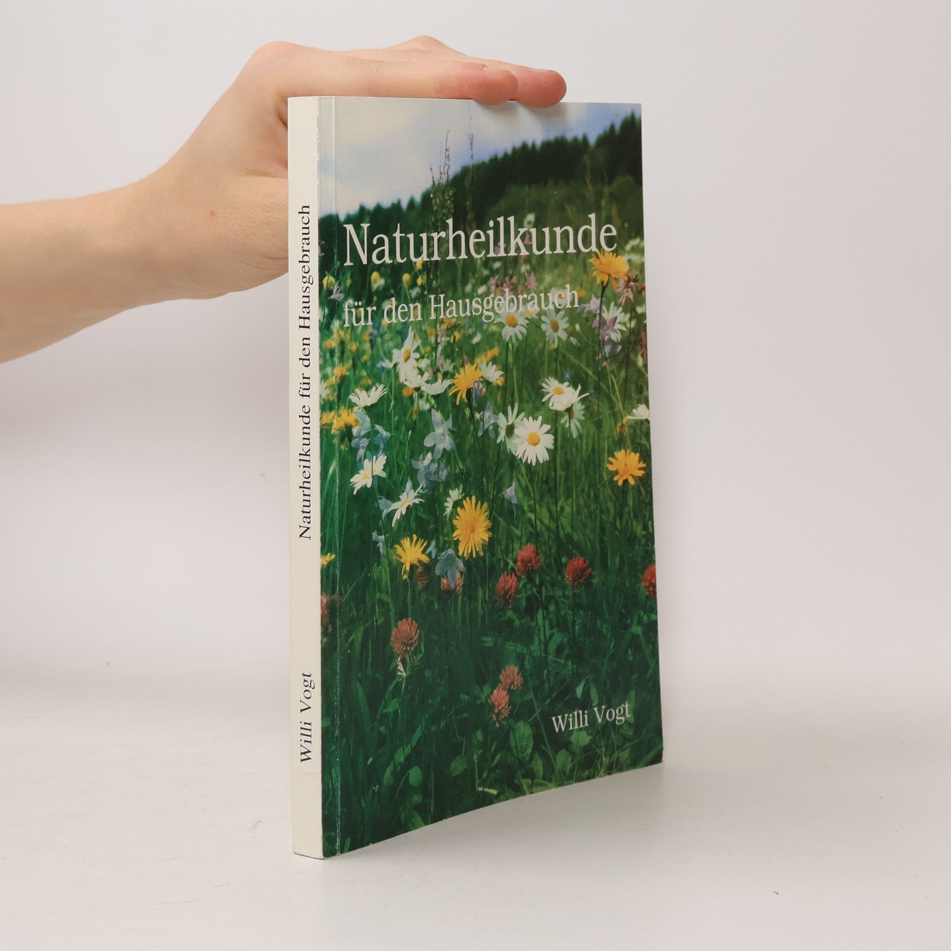 Willi Vogt Naturheilkunde für den Hausgebrauch