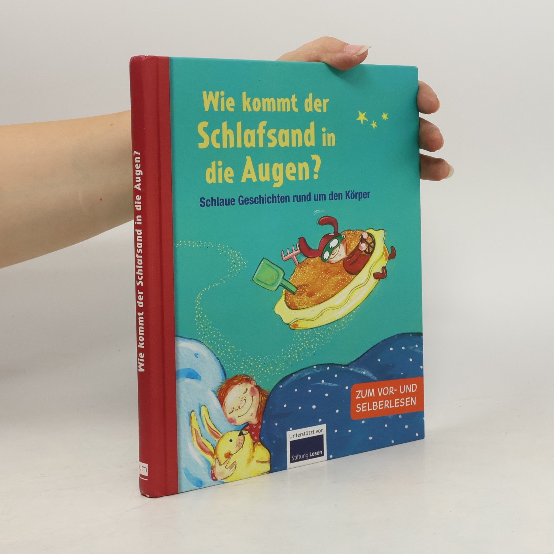 Andrea Schütze Wie kommt der Schlafsand im die Augen?