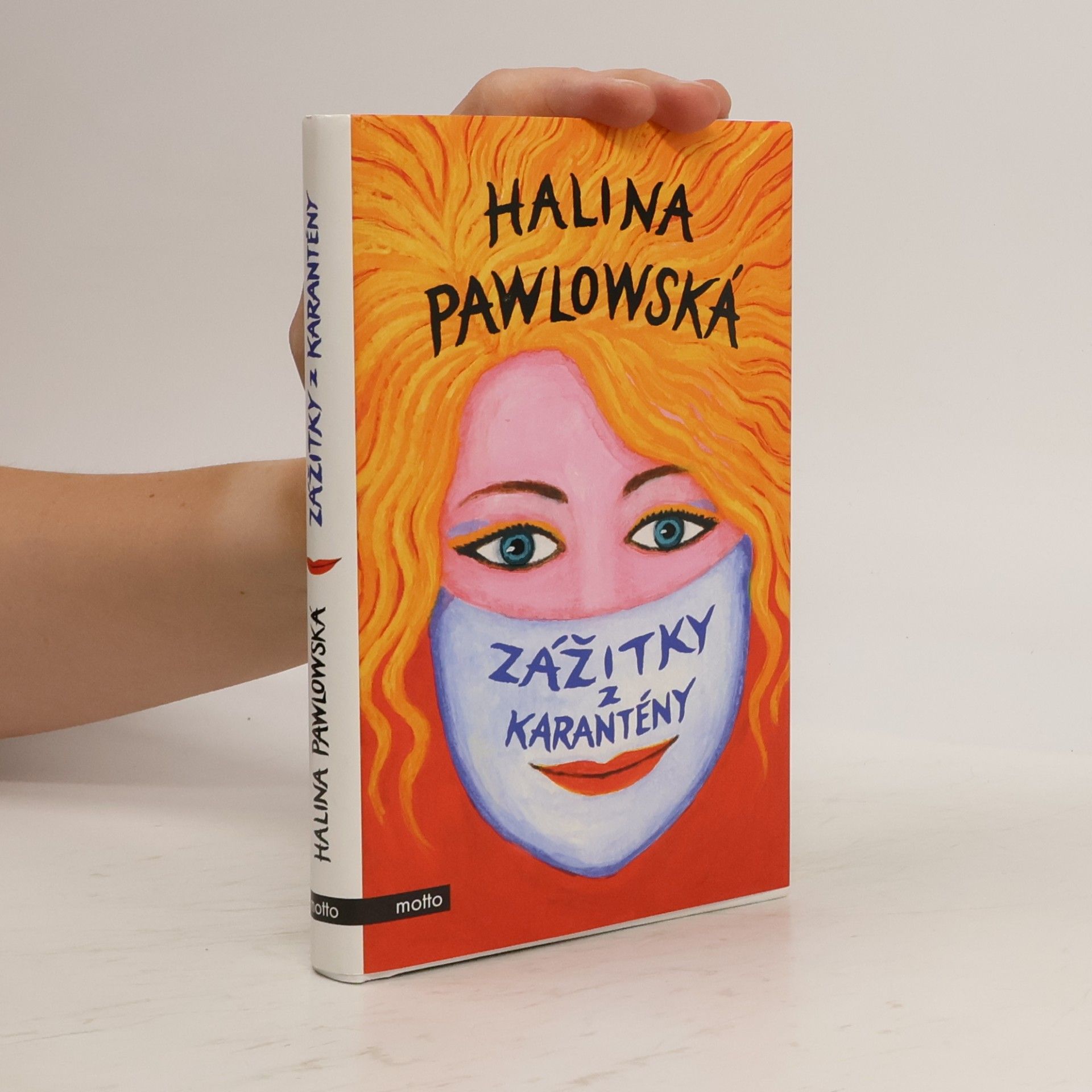Halina Pawlowská Zážitky z karantény
