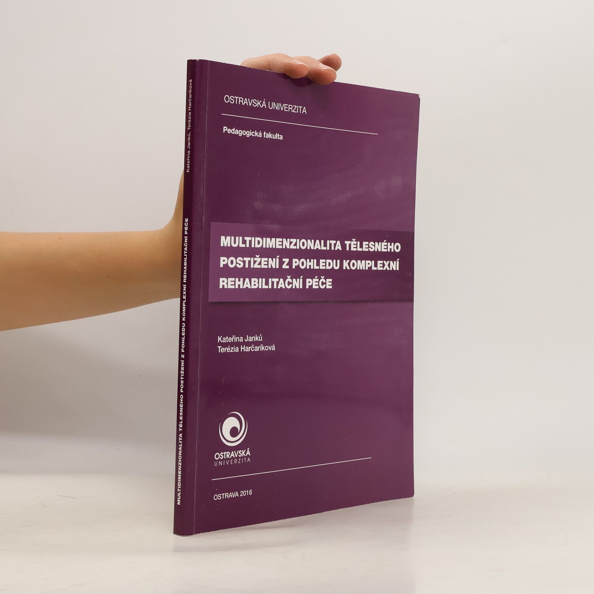 Multidimenzionalita tělesného postižení z pohledu komplexní rehabilitační péče