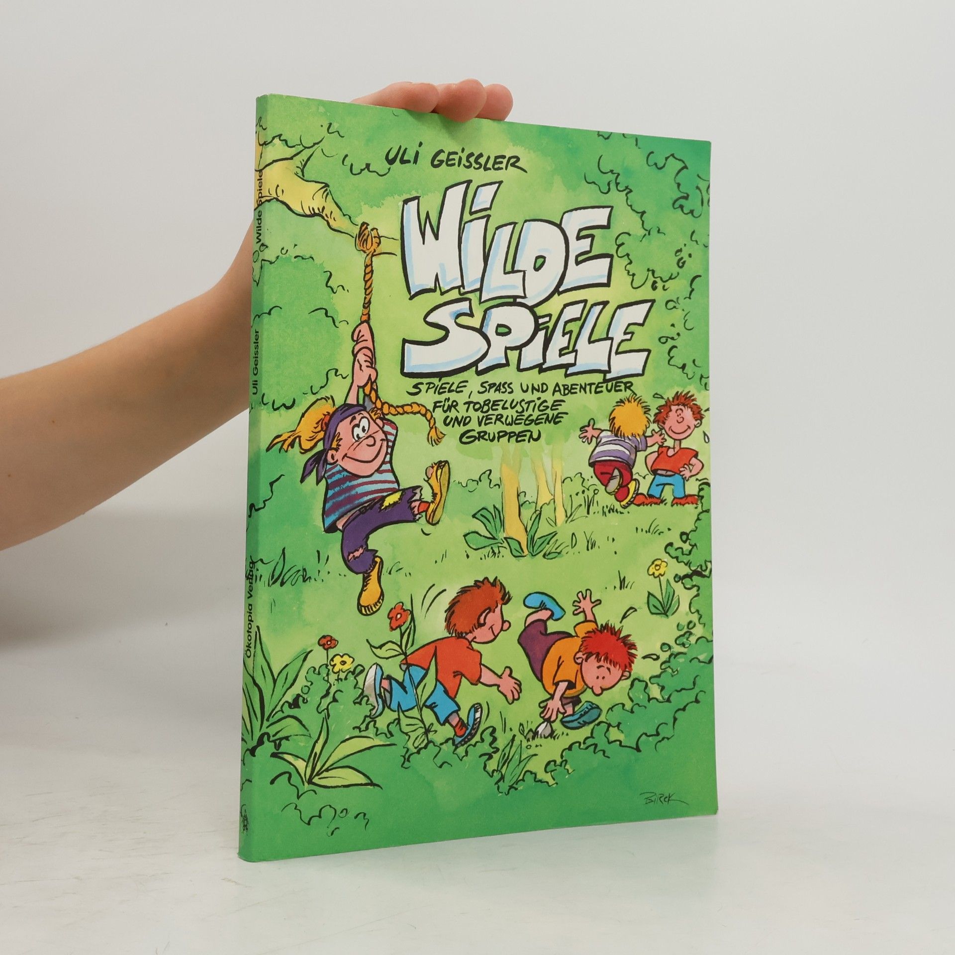 Uli Geissler Wilde Spiele