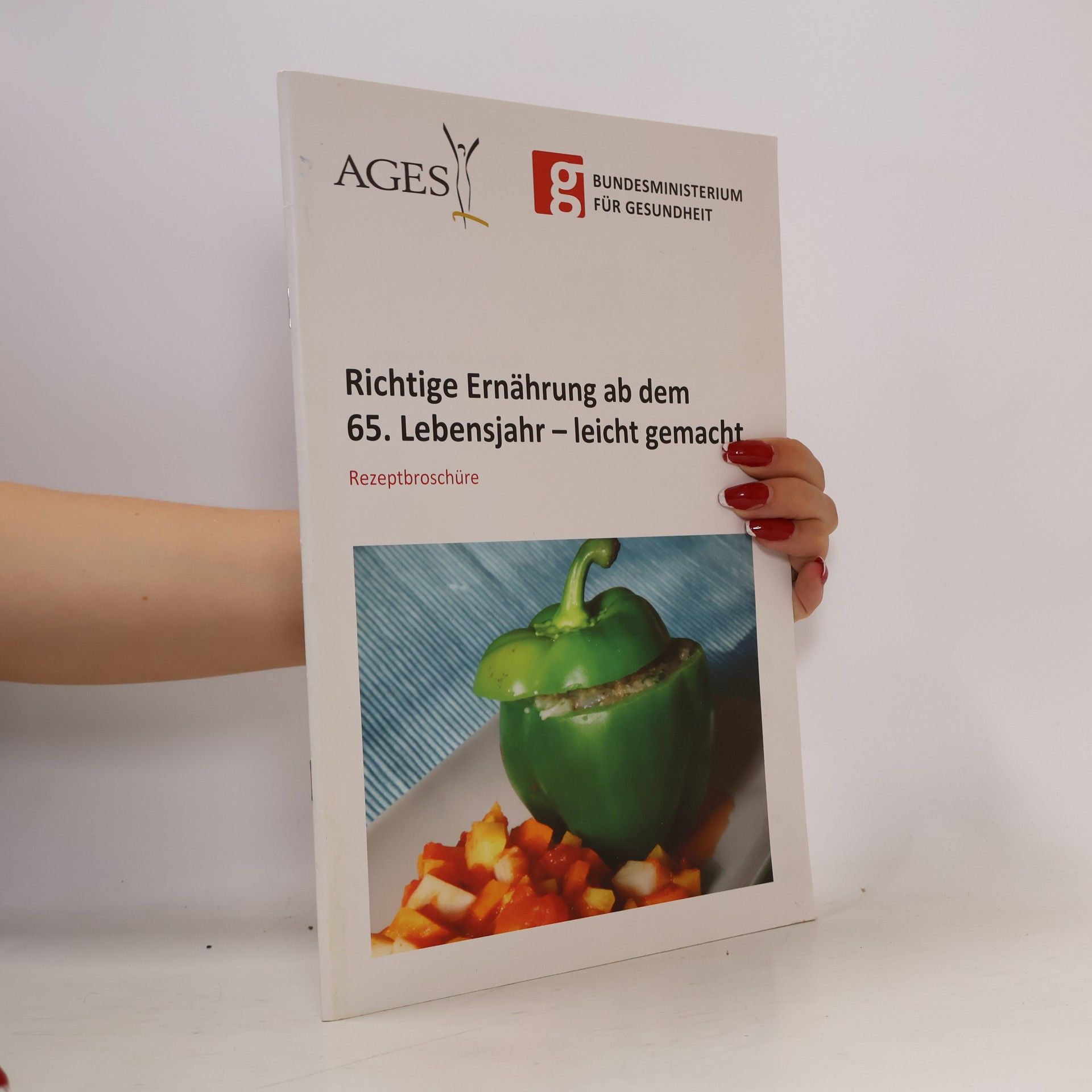 Autorenkollektiv Richtige Ernährung ab dem 65. Lebensjahr - leicht gemacht