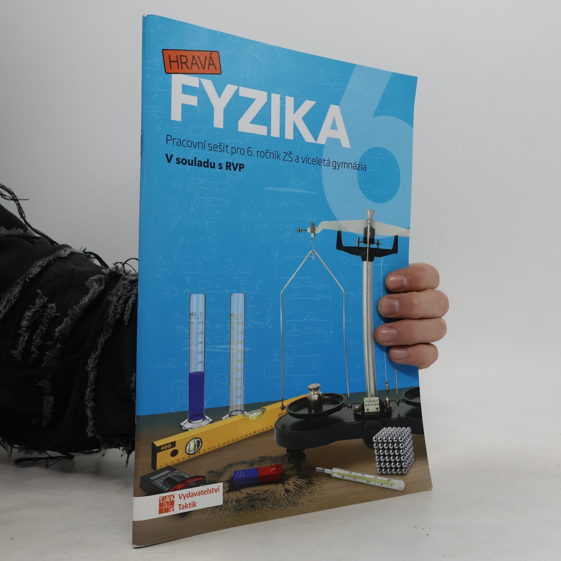 Helena Benkovská Hravá fyzika 6: Pracovní sešit pro 6. ročník ZŠ a víceletá gymnázia
