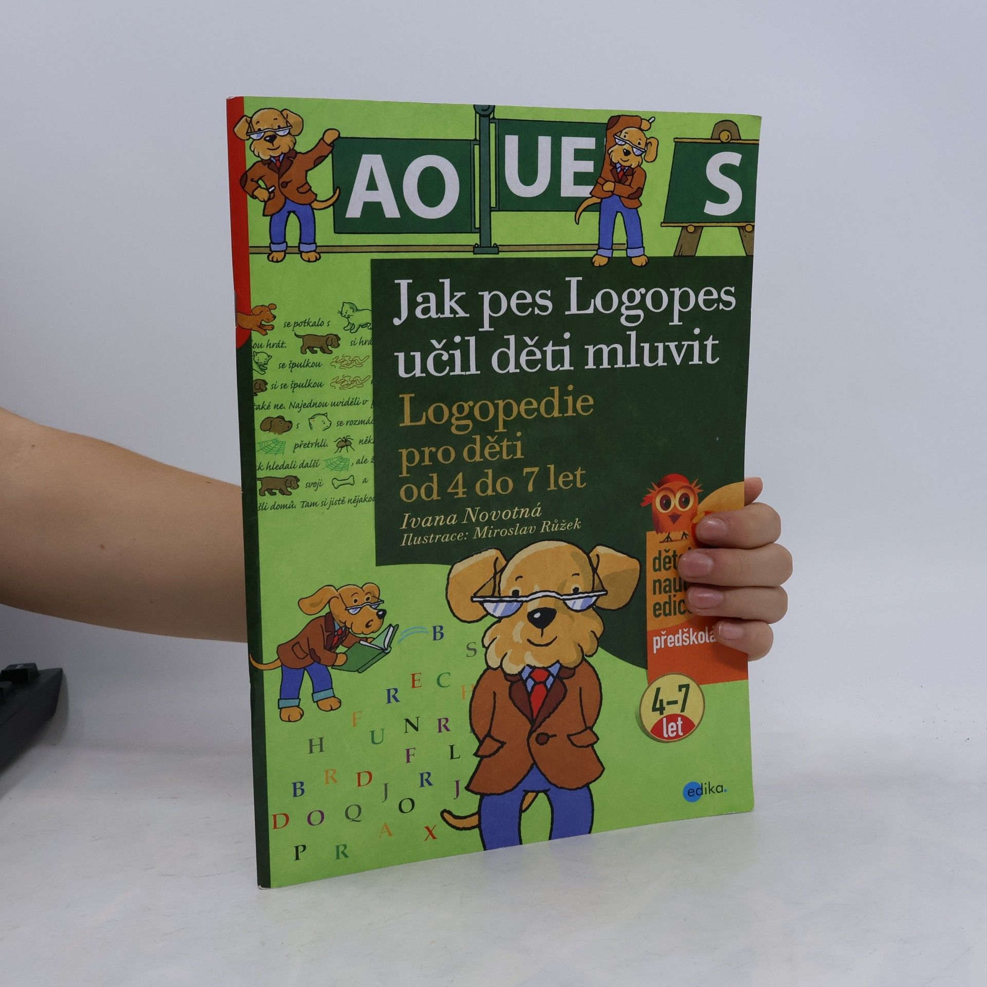 Ivana Novotná Jak pes Logopes učil děti mluvit : logopedie pro děti od 4 do 7 let