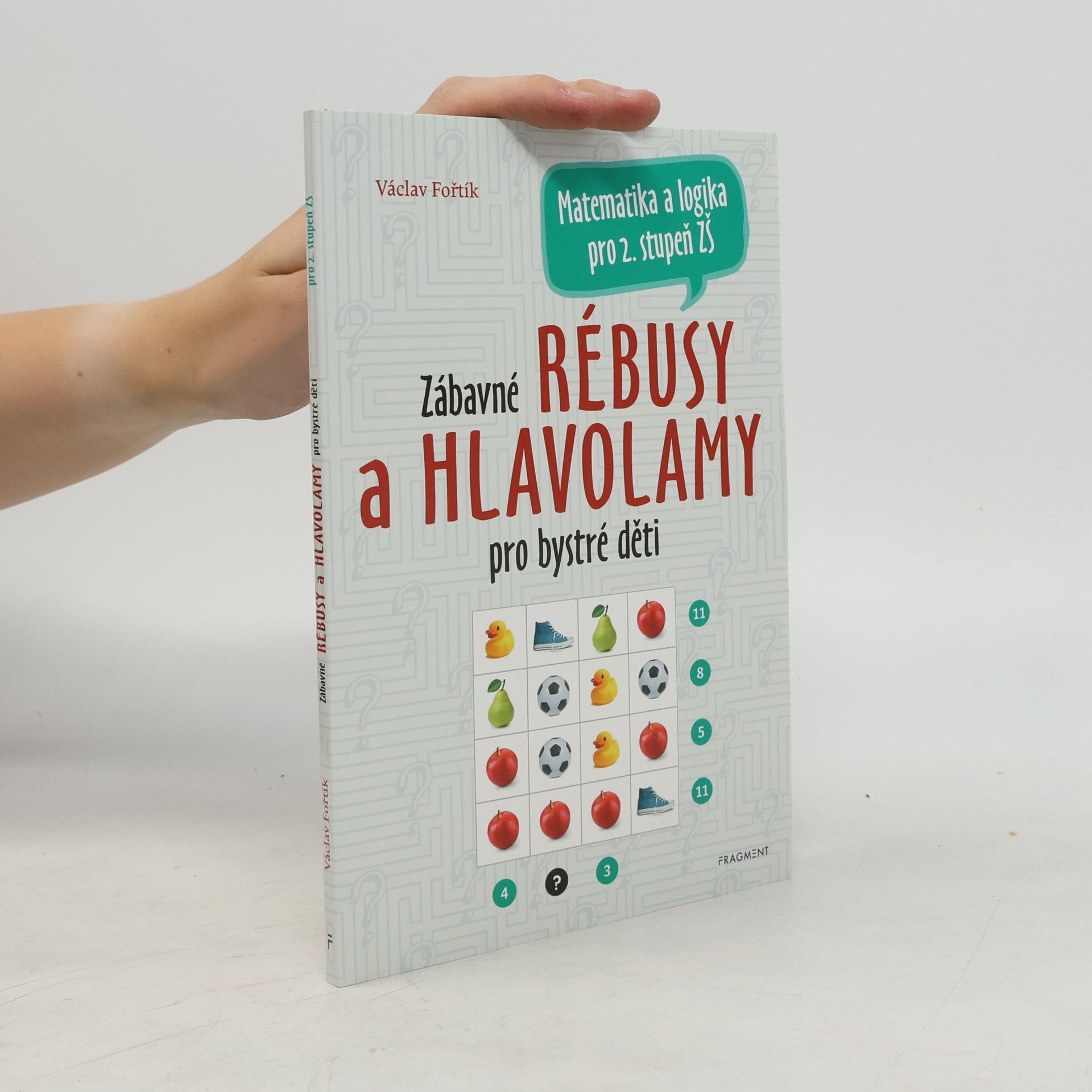 Václav Fořtík Zábavné rébusy a hlavolamy pro bystré děti