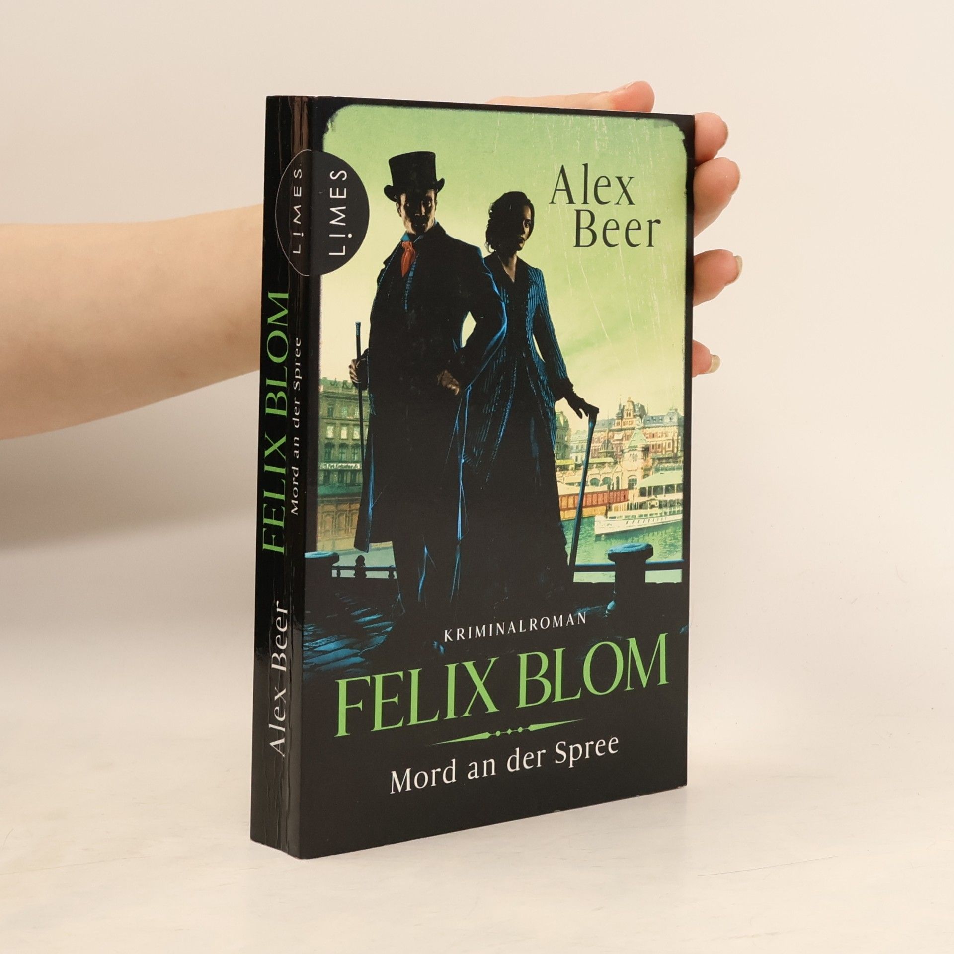 Alex Beer Ein Felix-Blom-Krimi - 3: Felix Blom - Mord an der Spree