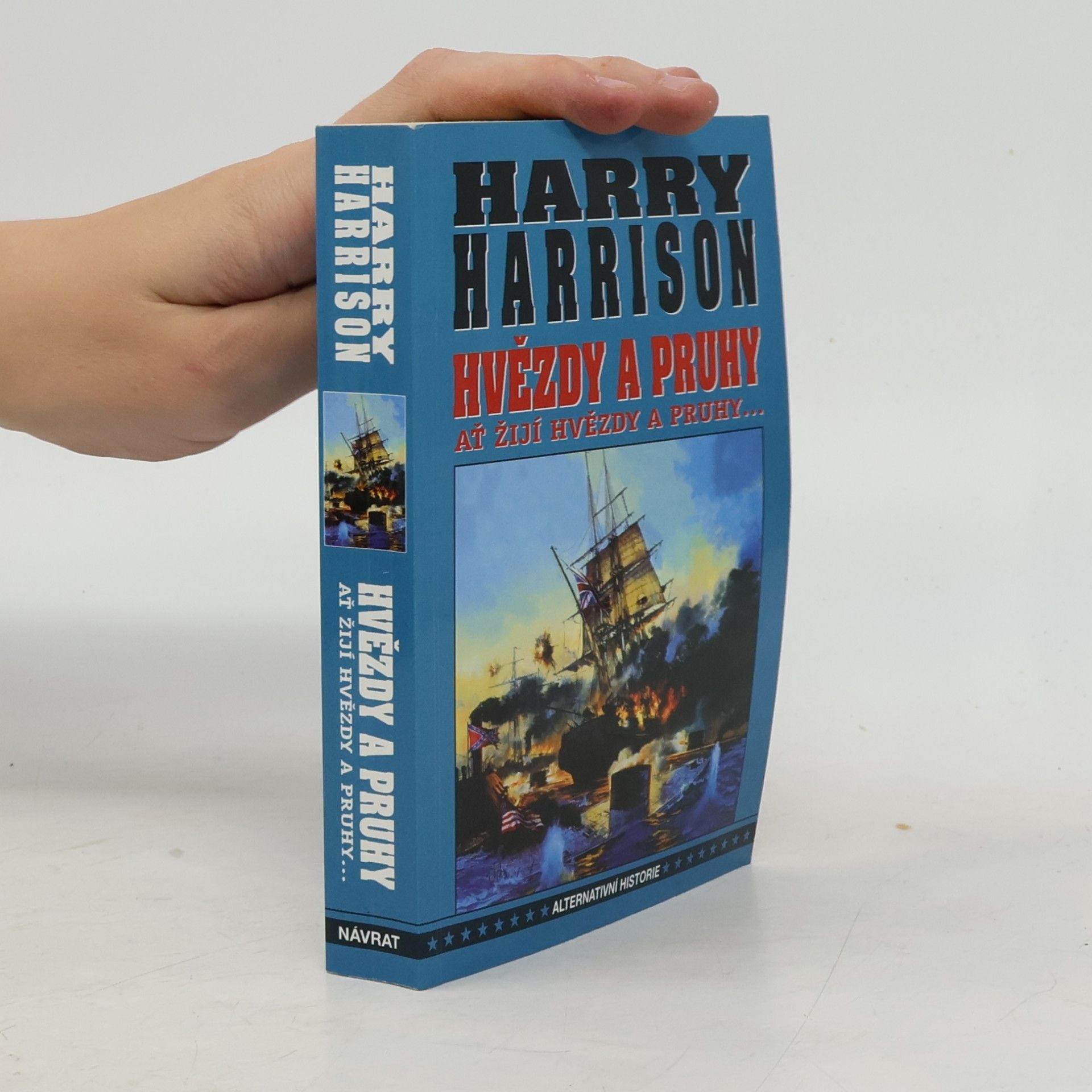 Harry Harrison Ať žijí hvězdy a pruhy