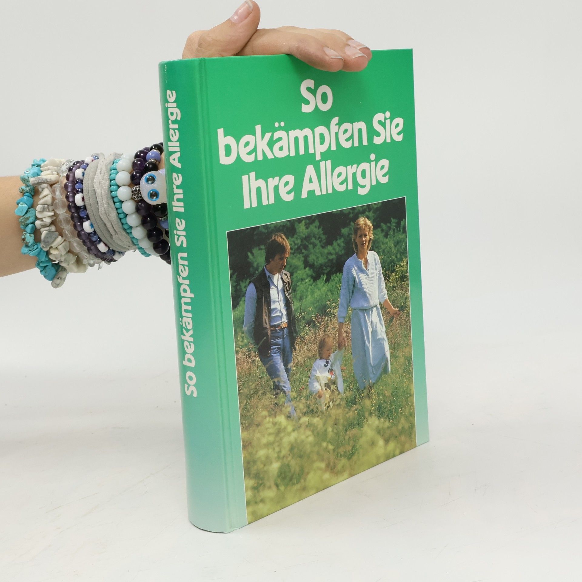 Various authors So bekämpfen Sie Ihre Allergie