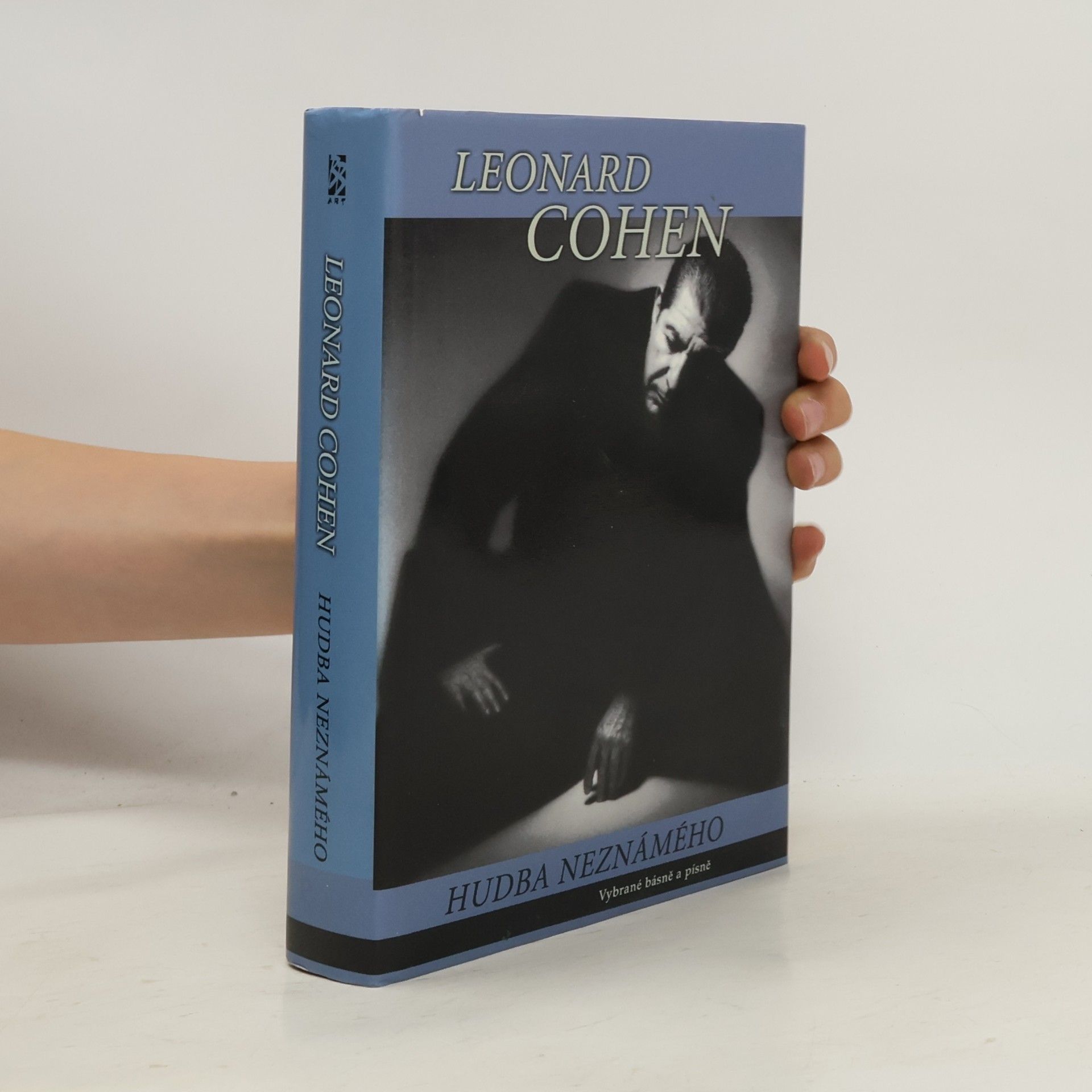 Leonard Cohen Hudba neznámého. Vybrané básně a písně