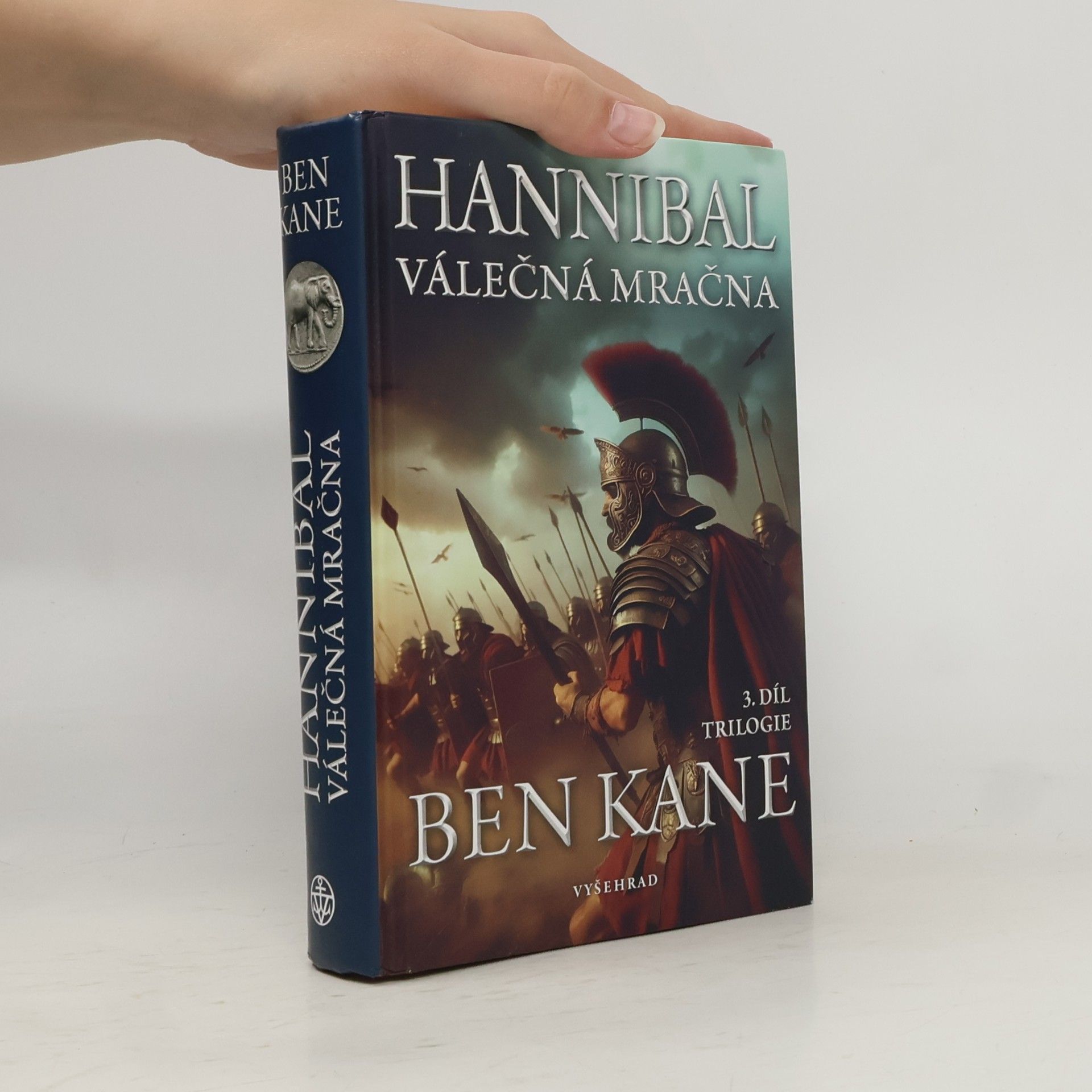 Ben Kane Hannibal. Válečná mračna. 3. díl