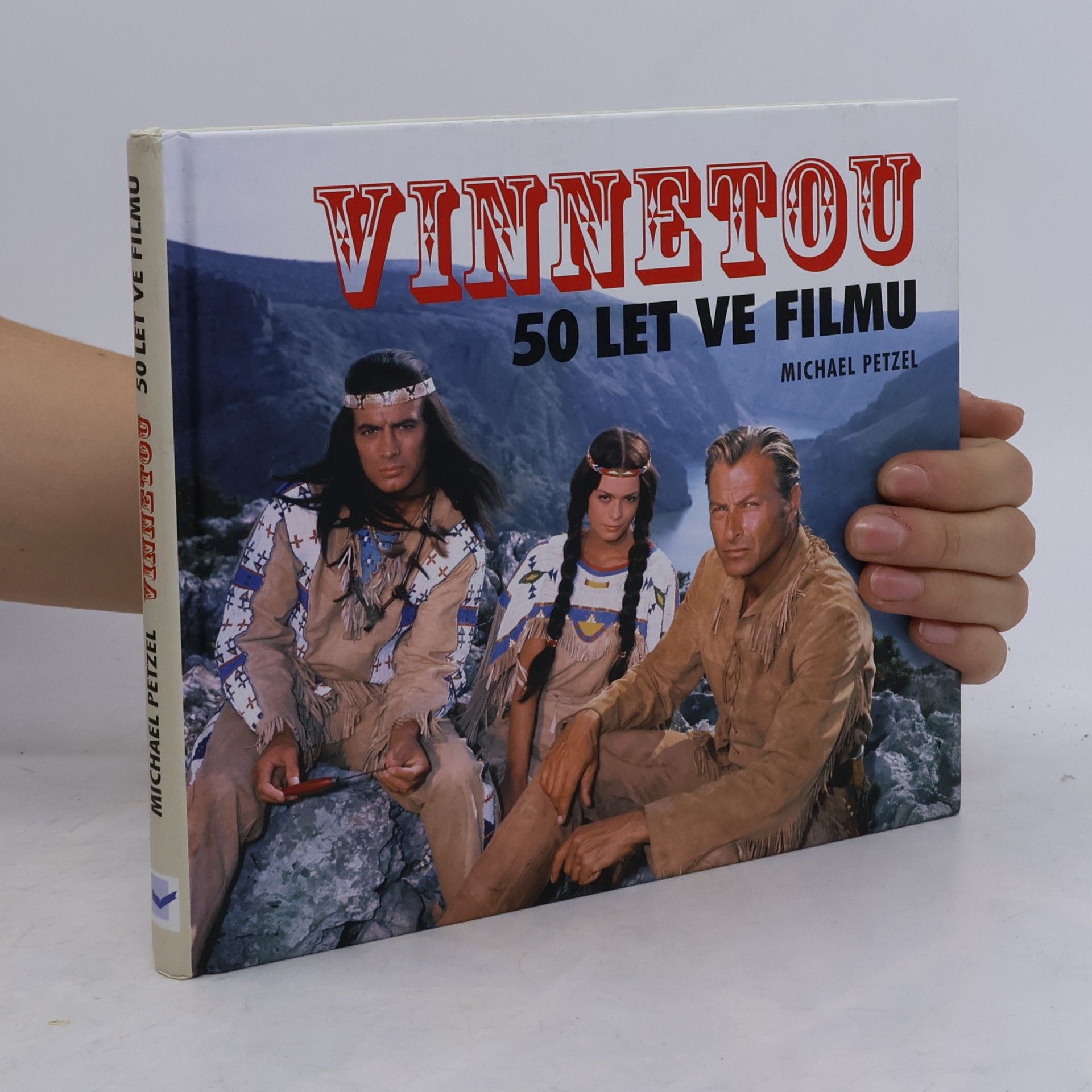 Michael Petzel Vinnetou - 50 let ve filmu