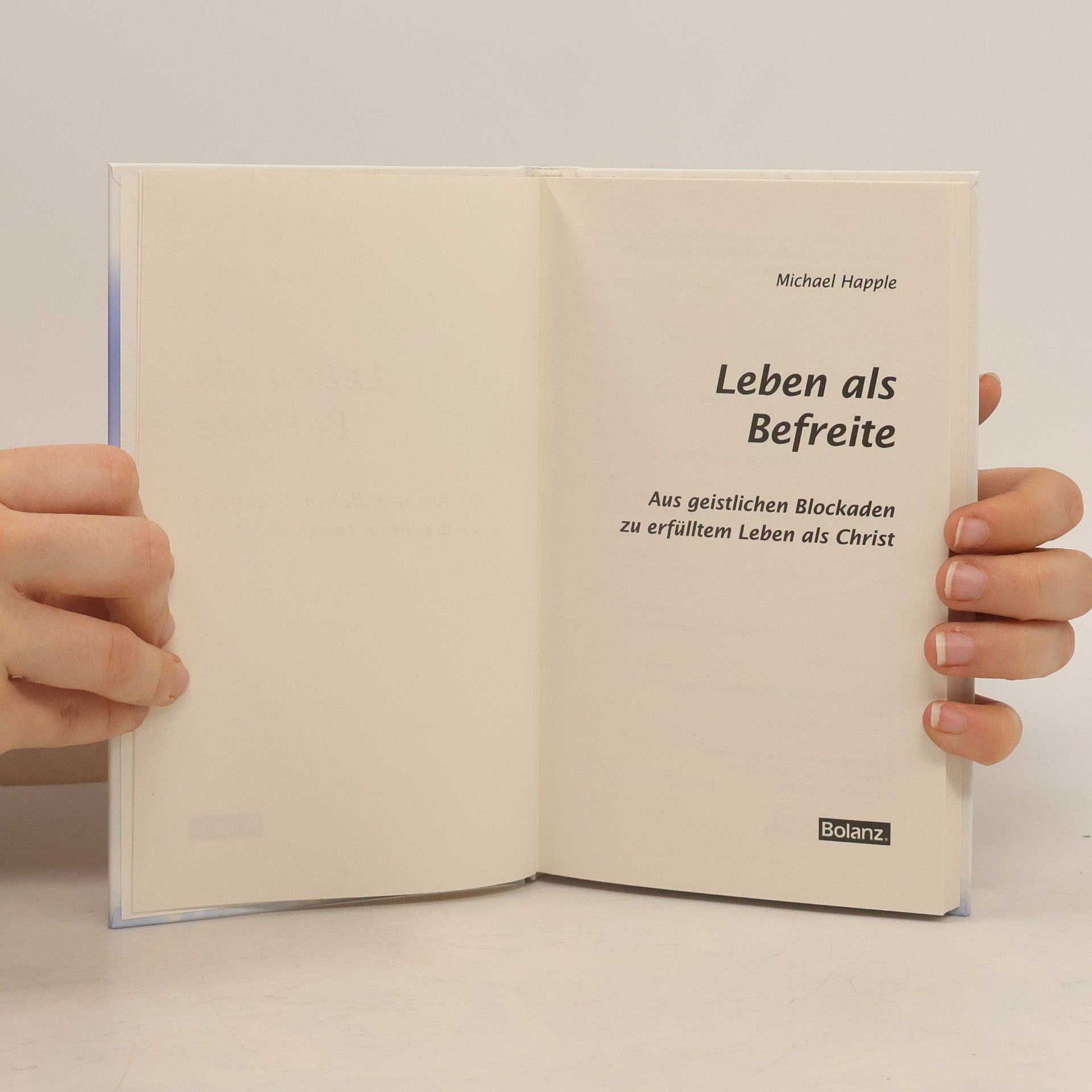 Michael Happle Leben als Befreite