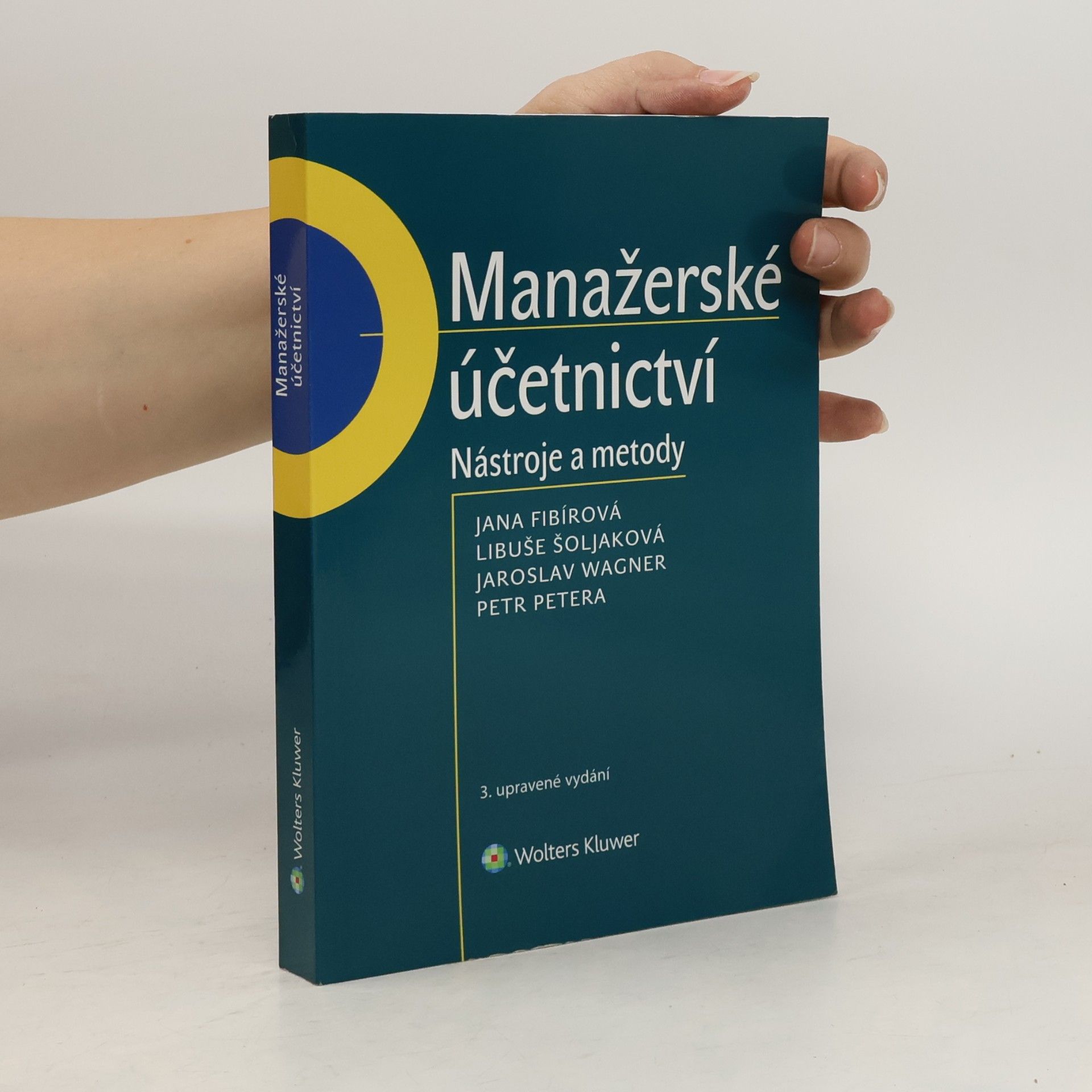Jana Fibírová Manažerské účetnictví - Nástroje a metody