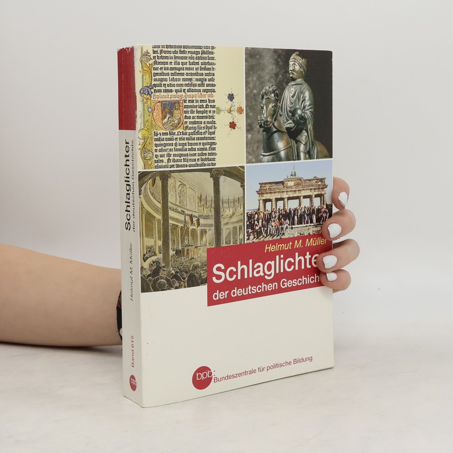 Helmut Müller Schlaglichter der deutschen Geschichte