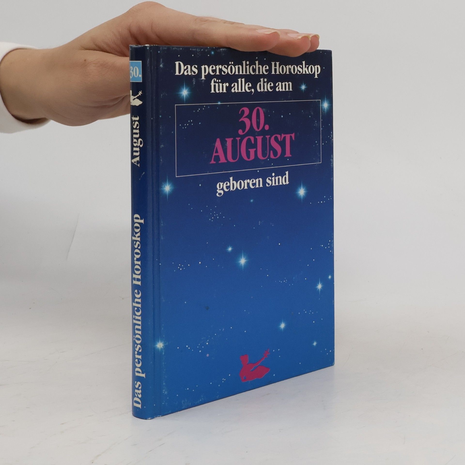 kolektiv Das persönliche Horoskop für alle, die am 30. August geboren sind