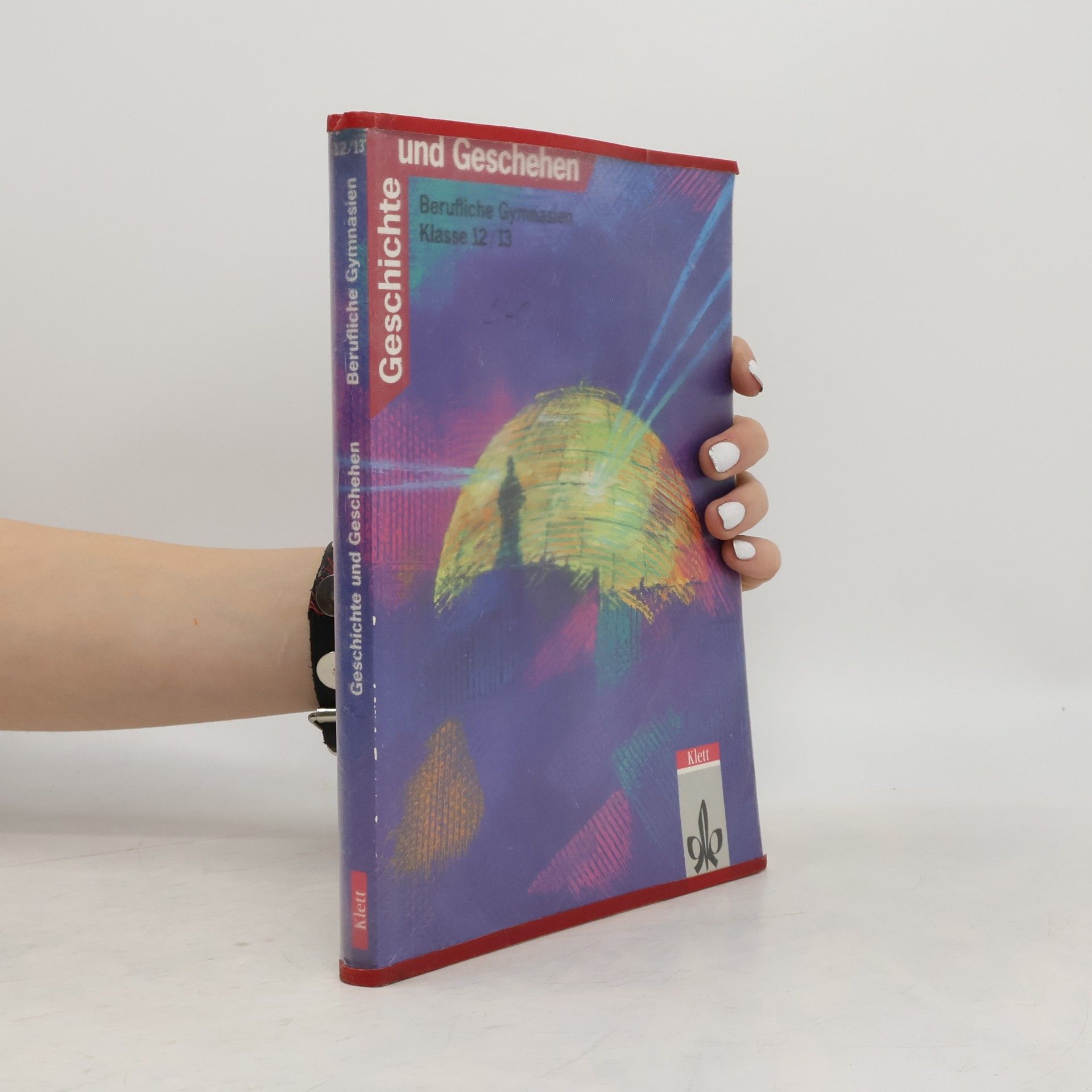 Kolektiv autorů Geschichte und Geschehen
