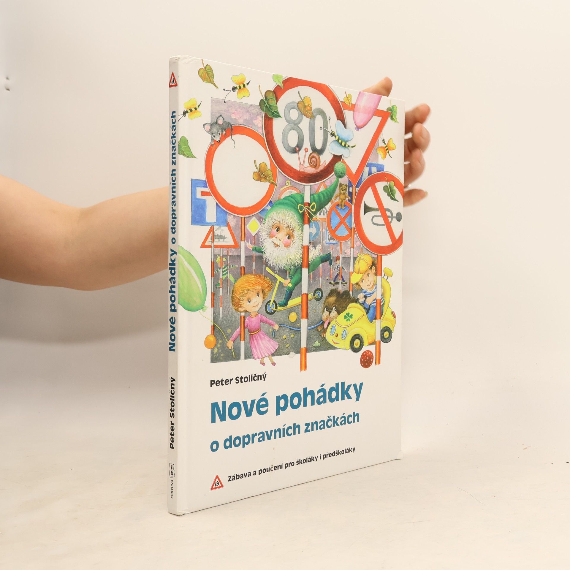 Nové pohádky o dopravních značkách: Zábava a poučení pro školáky i předškoláky