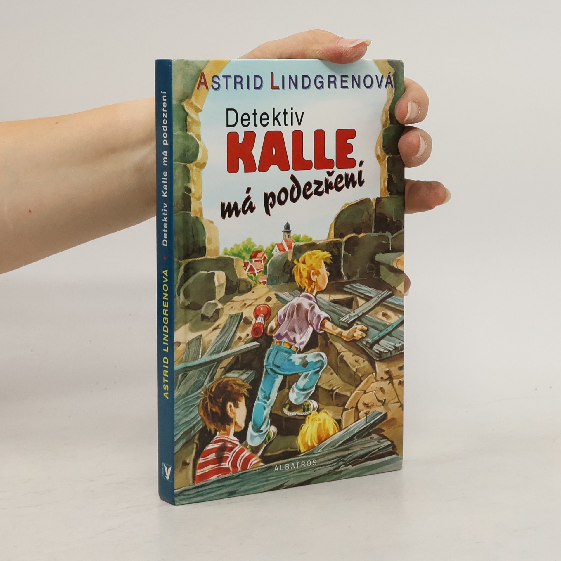 Astrid Lindgren Detektiv Kalle má podezření