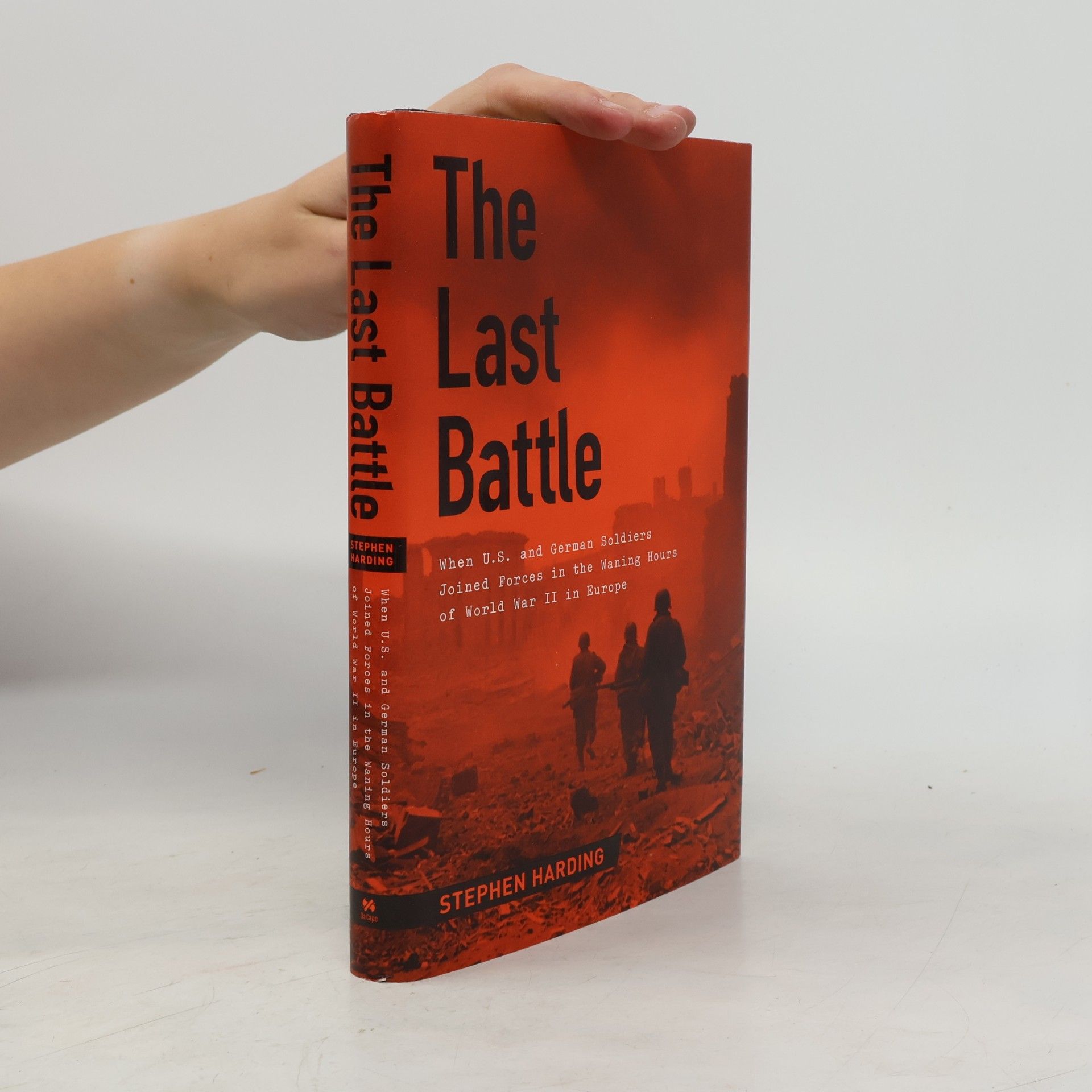 Stephen Harding The Last Battle