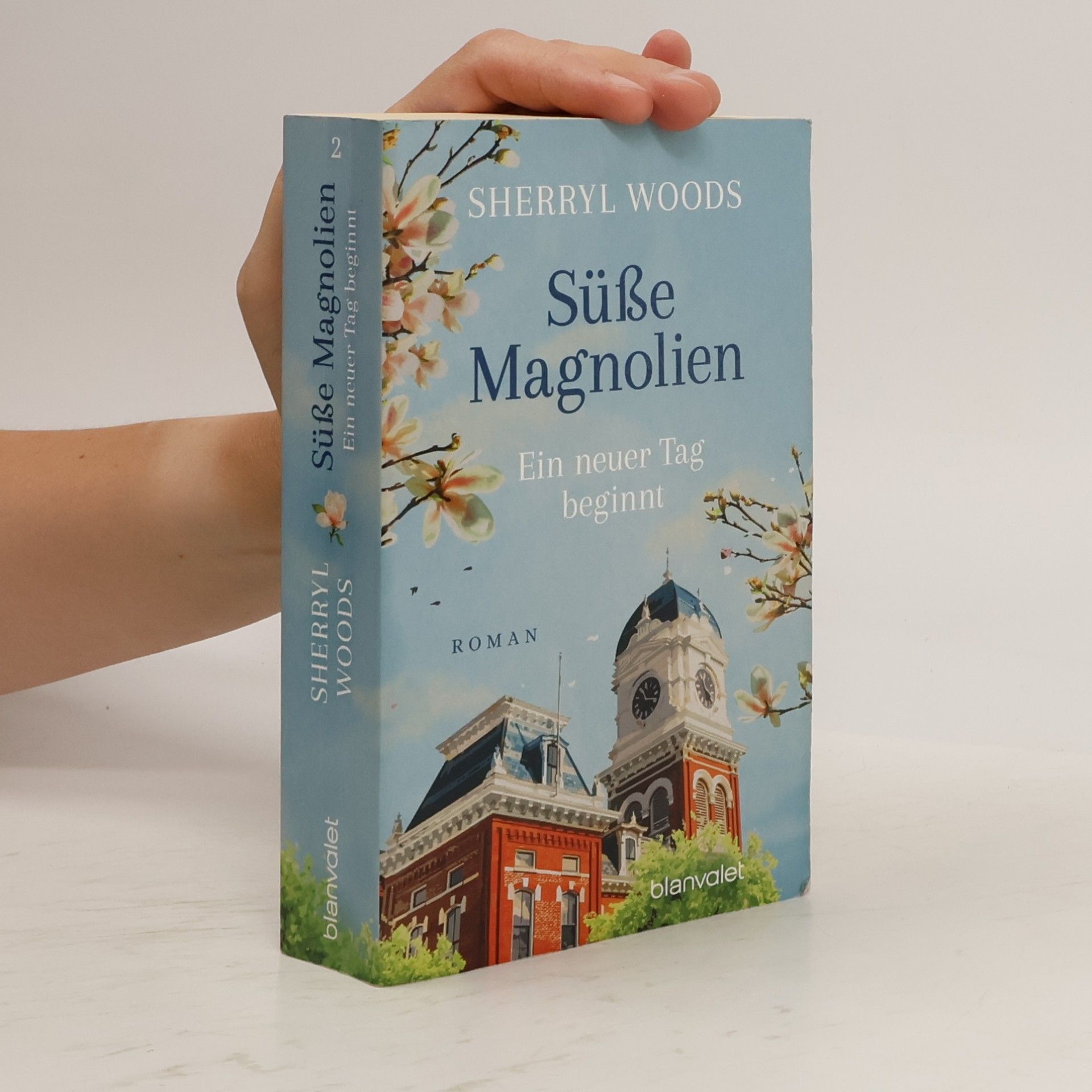 Sherryl Woods Süße Magnolien - Ein neuer Tag beginnt