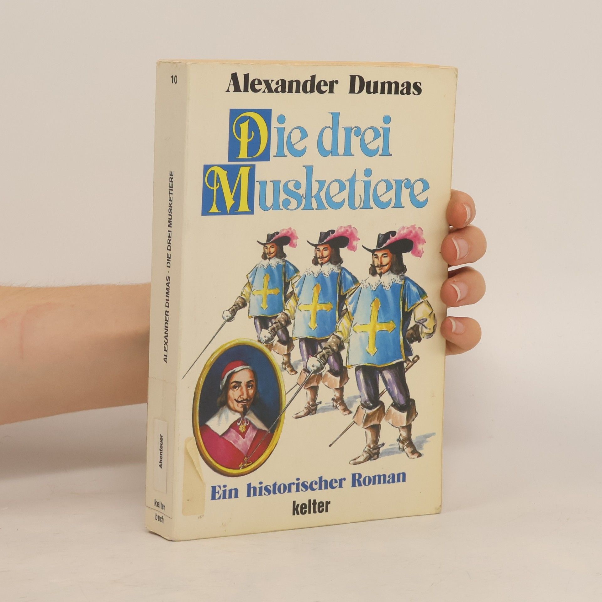 Alexandre Dumas Die drei Musketiere