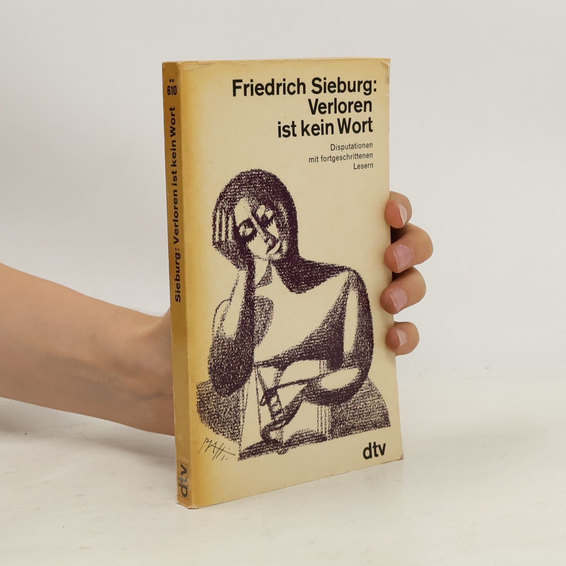 Friedrich Sieburg Verloren ist kein Wort