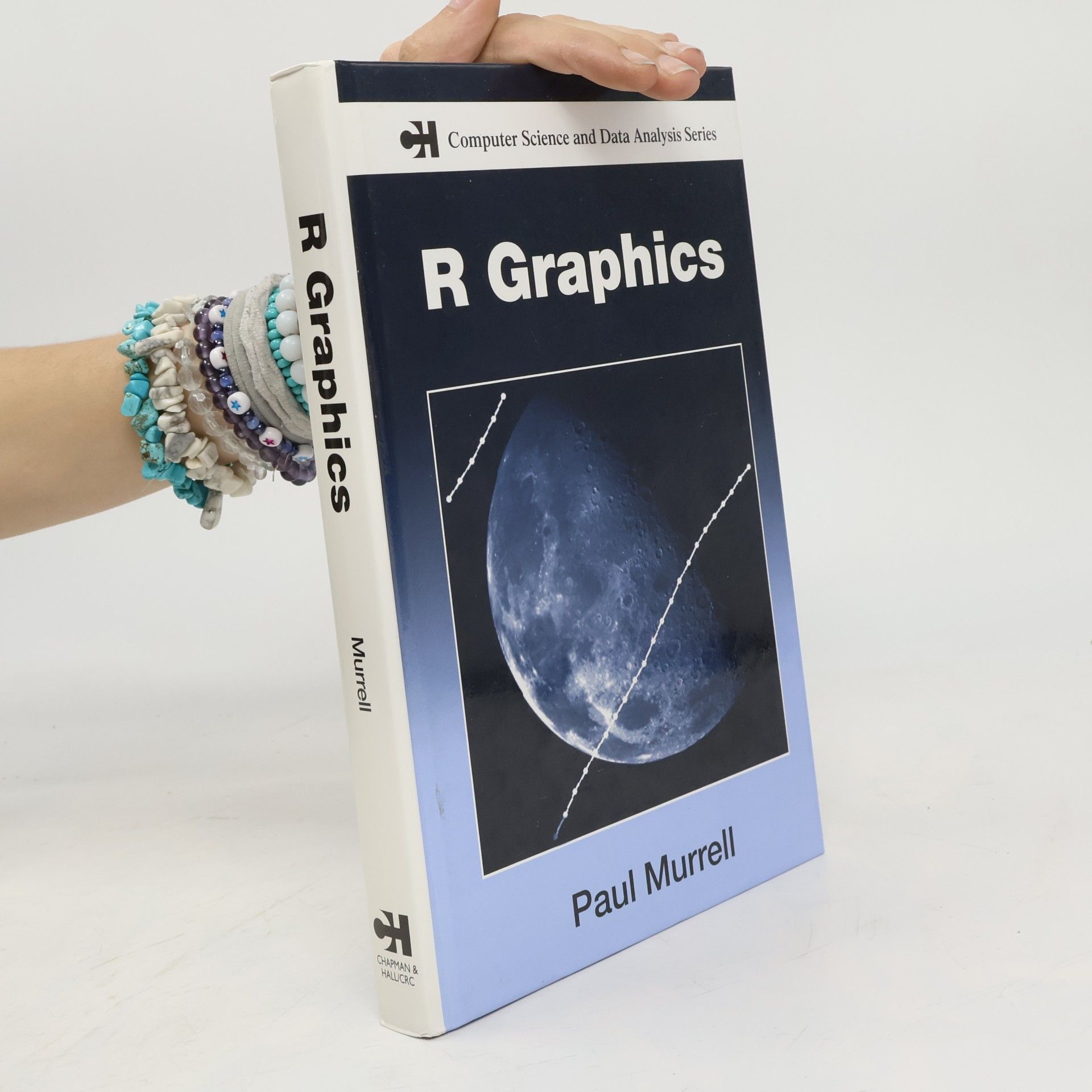 Paul Murrell Computer Science and Data Analysis Series: R Graphics