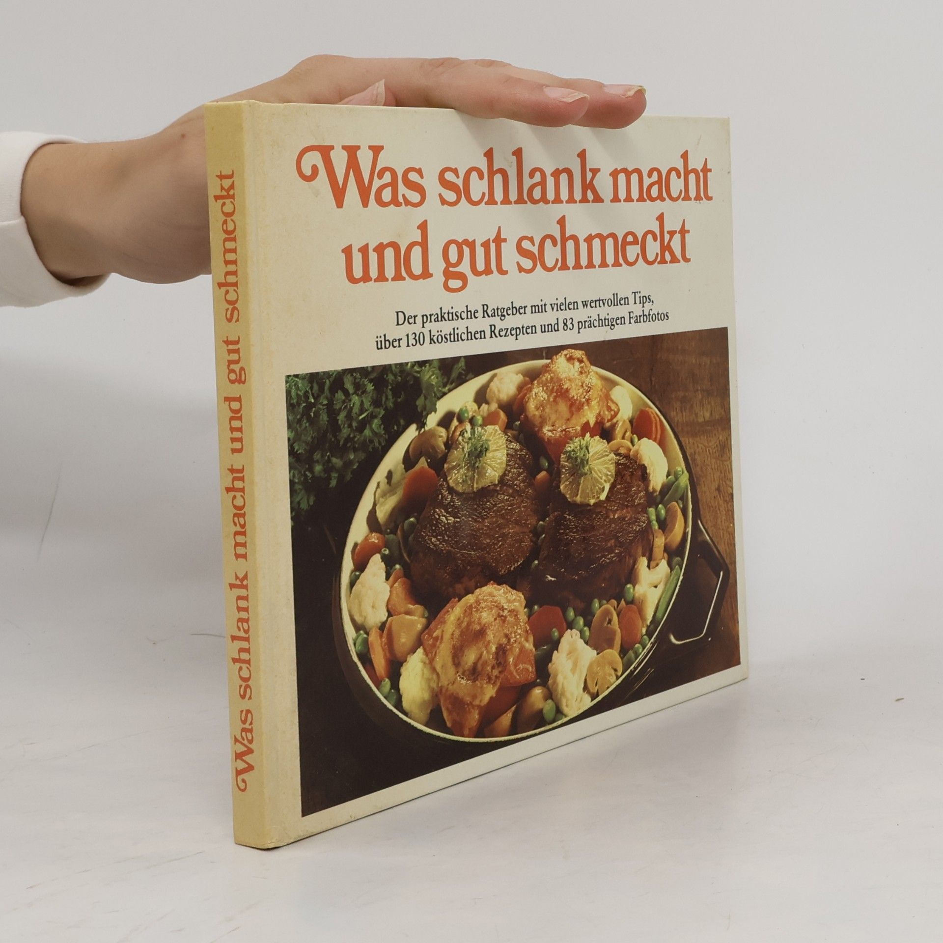 Kolektiv autorů Was schlank macht und gut schmeckt