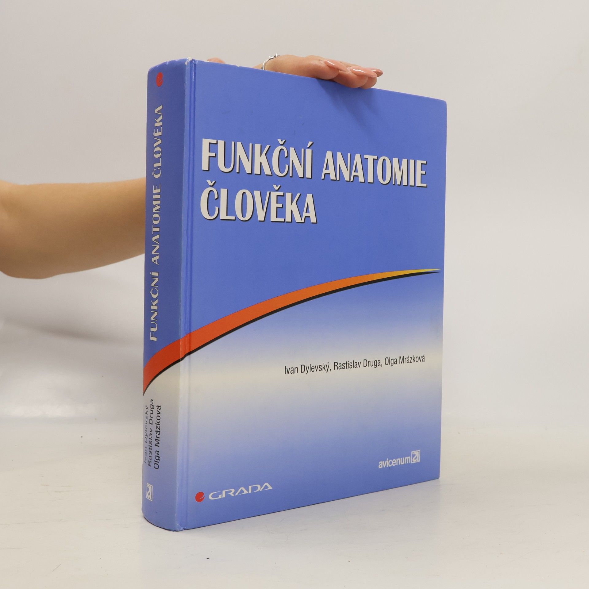 Rastislav Druga Funkční anatomie člověka