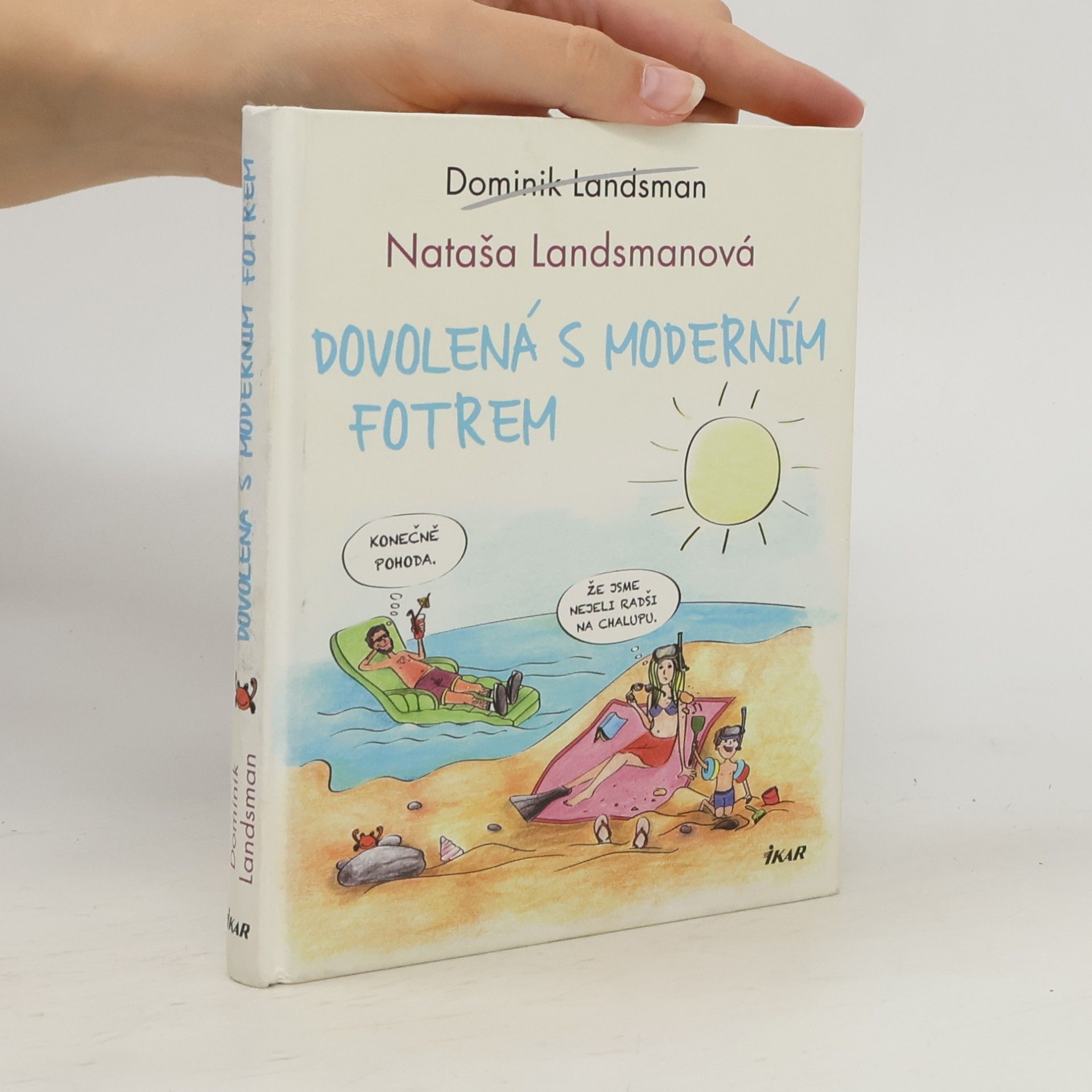 Dominik Landsman Dovolená s moderním fotrem