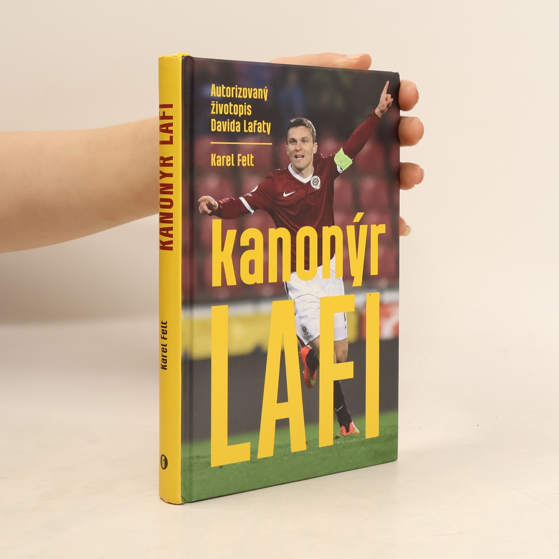 Karel Felt Kanonýr Lafi: Autorizovaný životopis Davida Lafaty