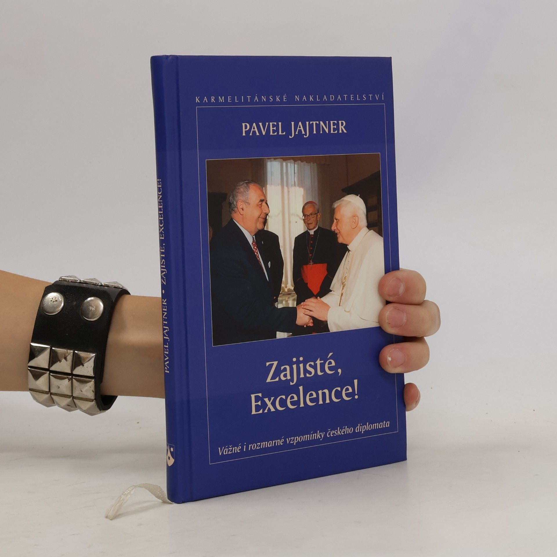 Zajisté, Excelence! Vážné i rozmarné vzpomínky českého diplomata