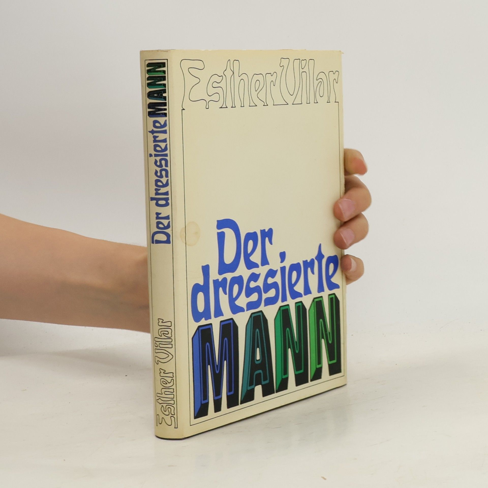 Esther Vilar Der dressierte mann