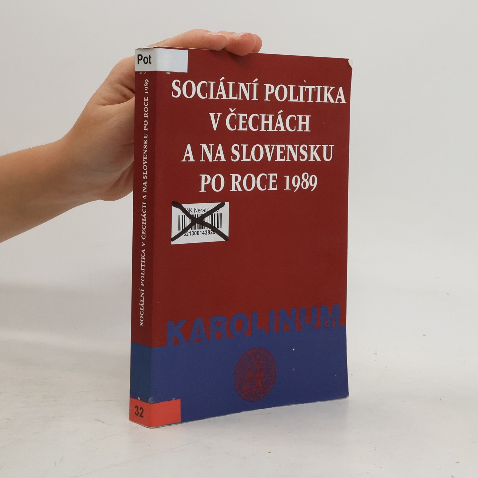 Martin Potůček Sociální politika v Čechách a na Slovensku po roce 1989