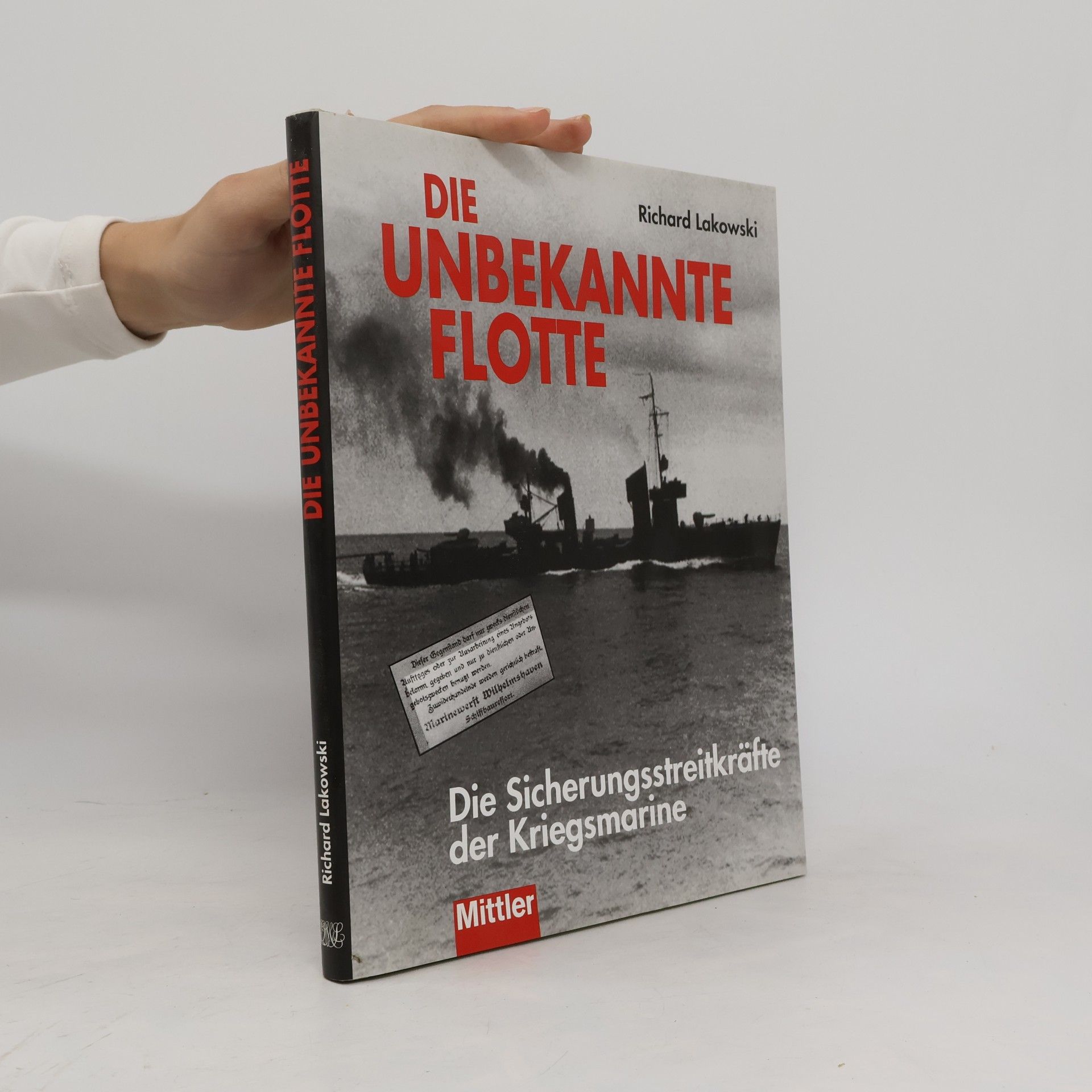 Richard Lakowski Die unbekannte Flotte