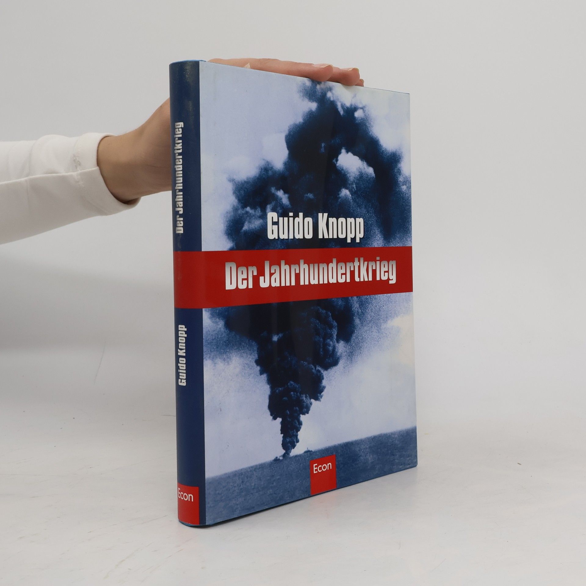 Guido Knopp Der Jahrhundertkrieg