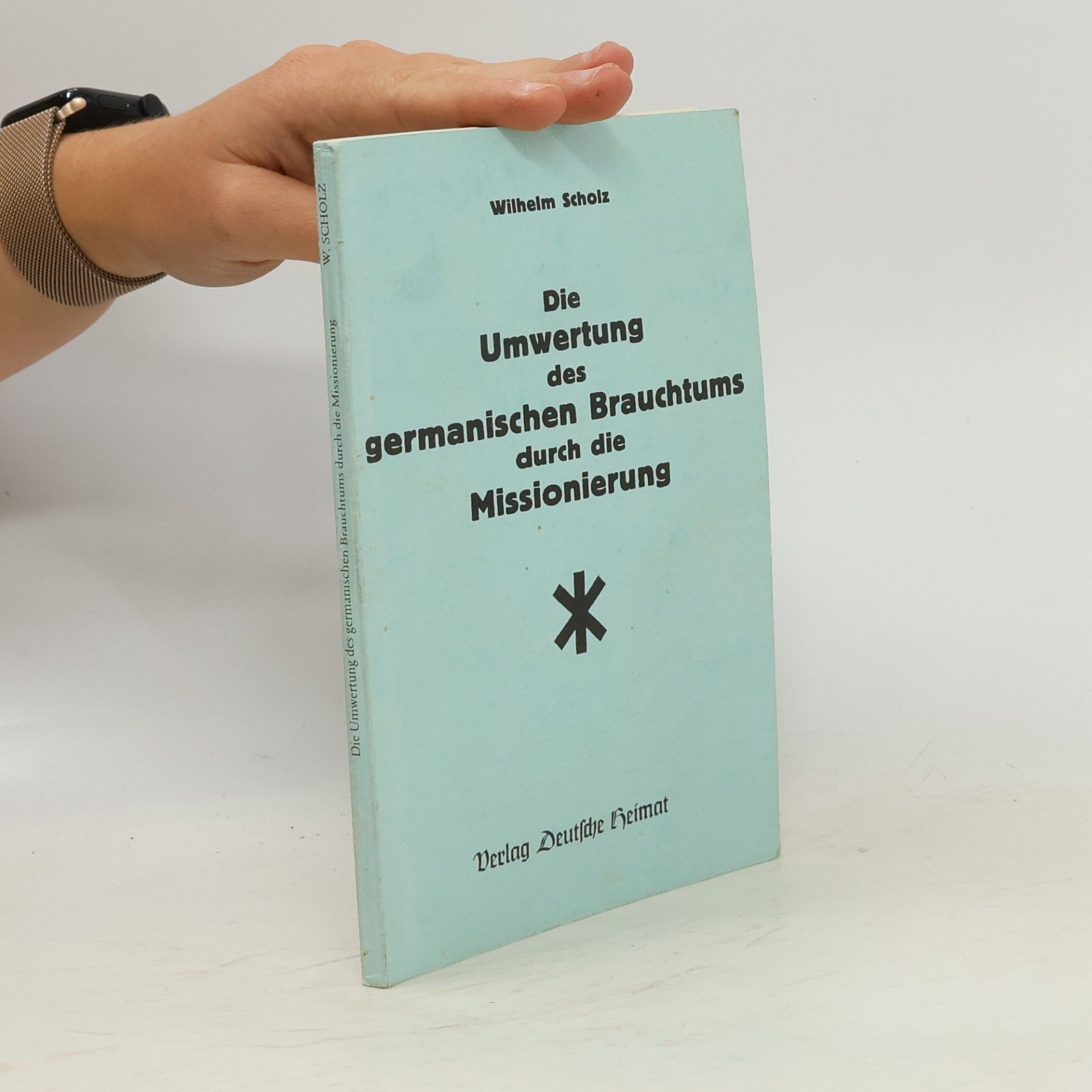 Die Umwertung des germanischen Brauchtums durch die Missionierung