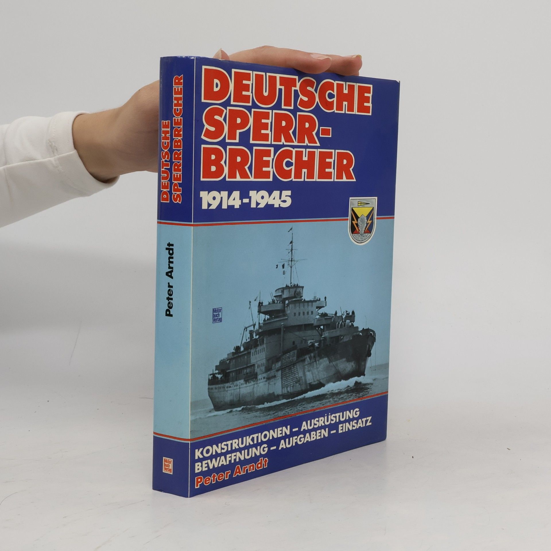 Heinz-Peter Arndt Deutsche Sperrbrecher 1914-1945