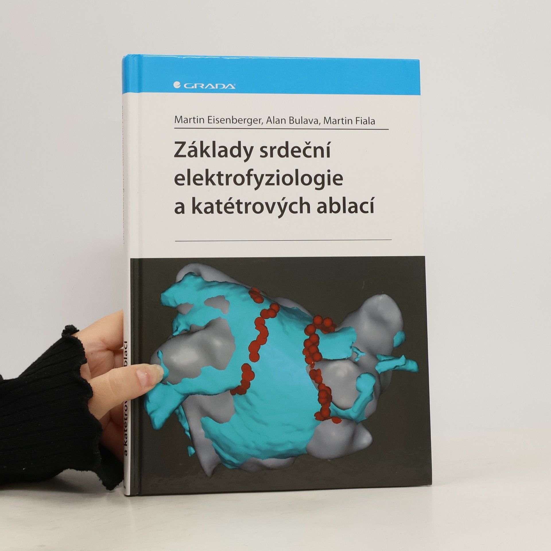 Martin Fiala Základy srdeční elektrofyziologie a katétrových ablací