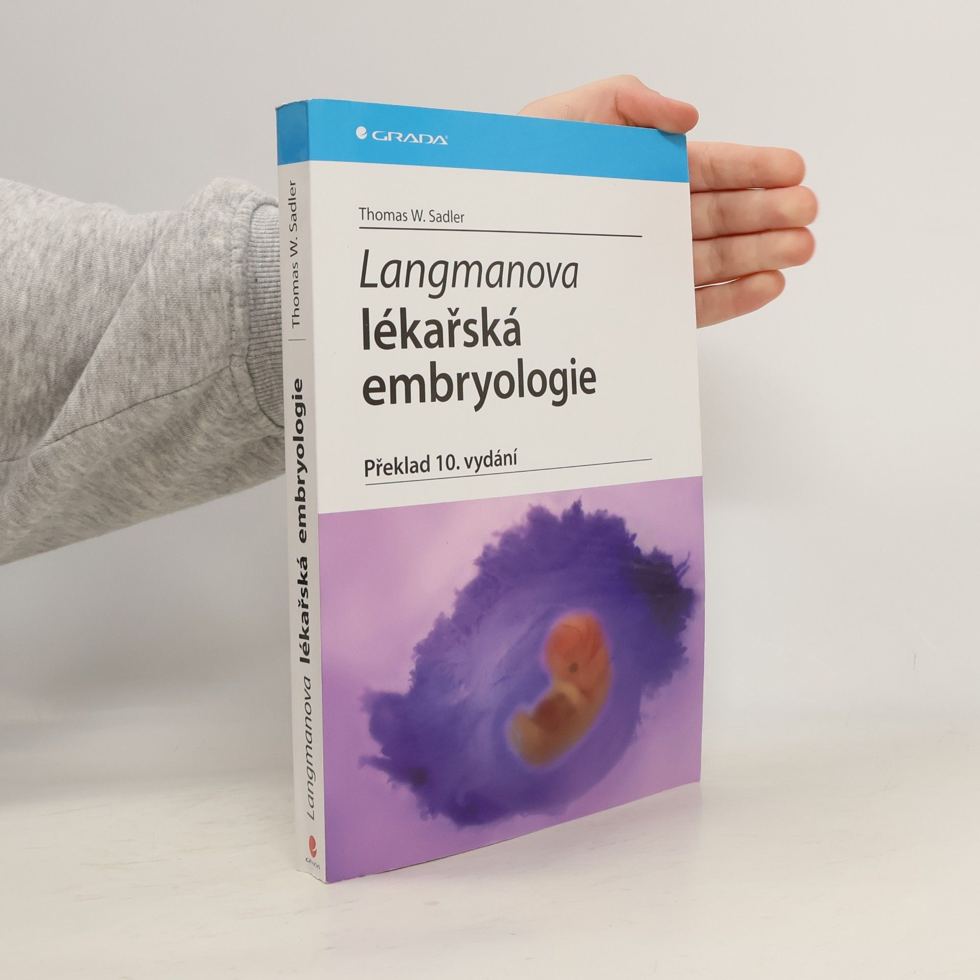 Thomas W. Sadler Langmanova lékařská embryologie