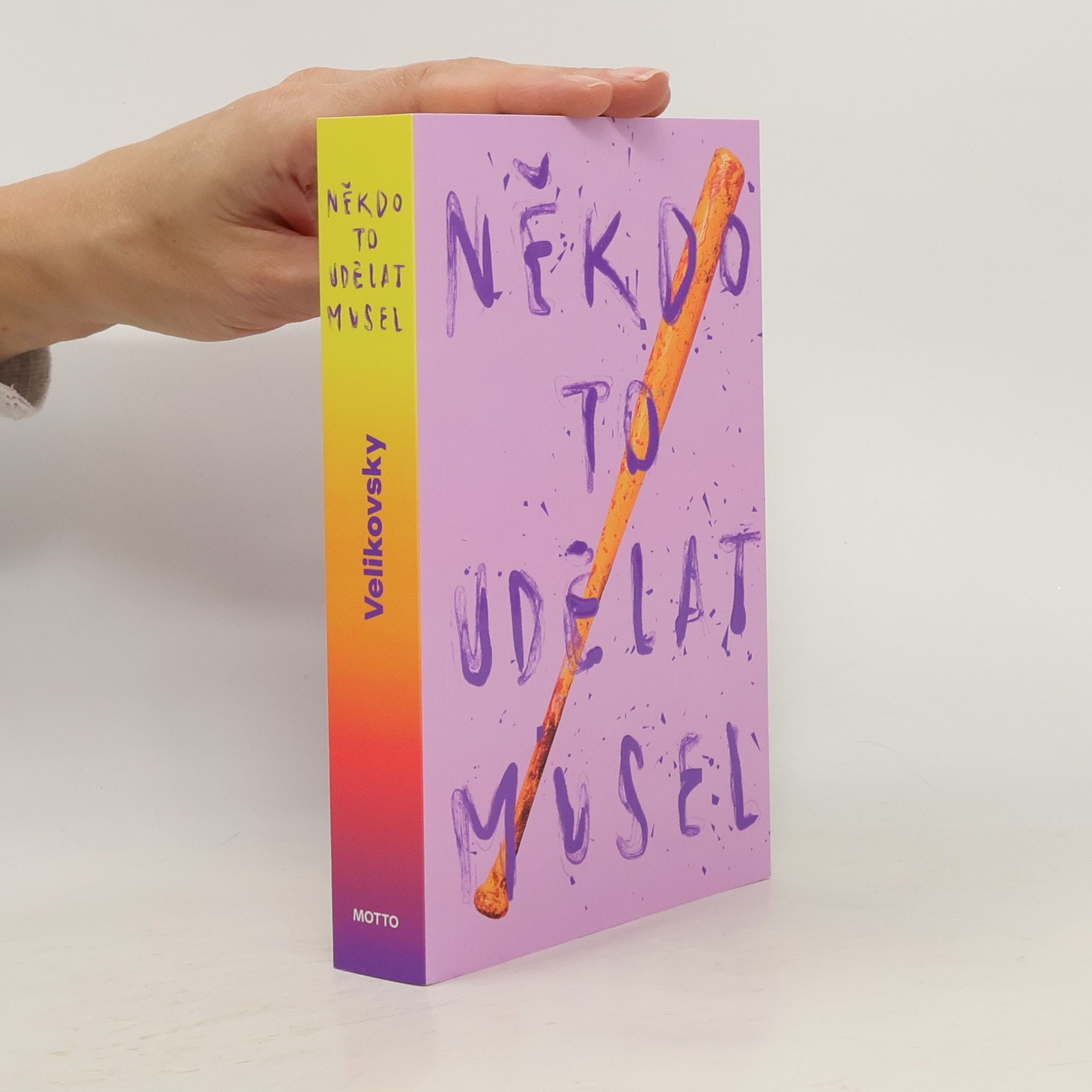 Velikovsky (pseudonym Radky Třeštíkové) Někdo to udělat musel