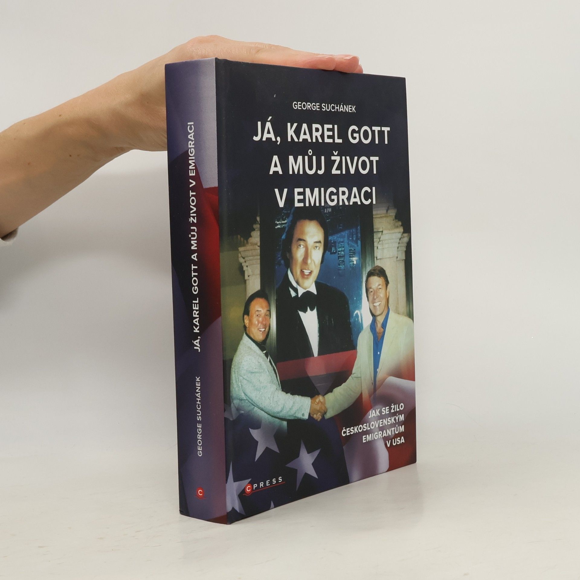 Jiří George Suchánek Já, Karel Gott a můj život v emigraci