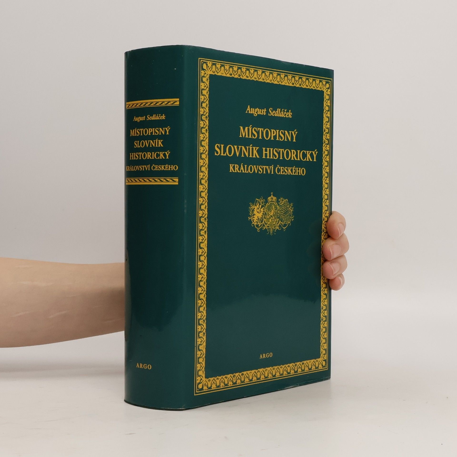 August Sedláček Místopisný slovník historický království českého