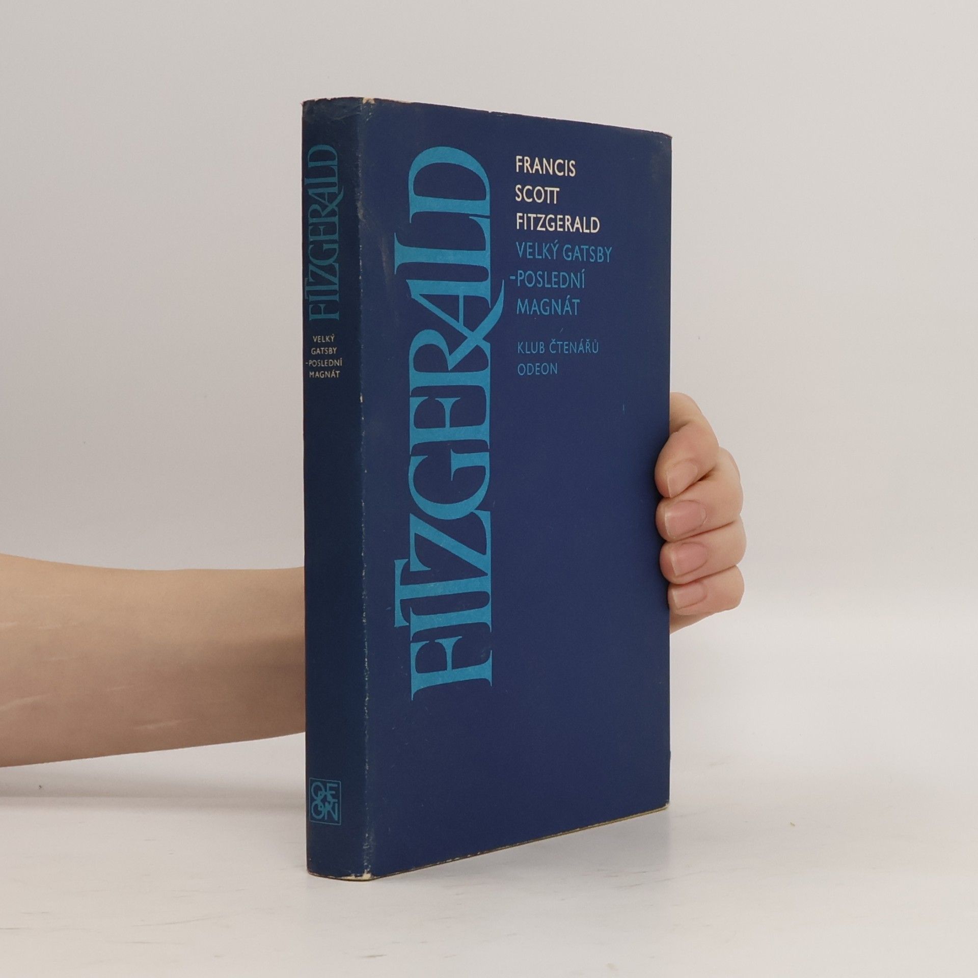 Francis Scott Fitzgerald Velký Gatsby. Poslední magnát