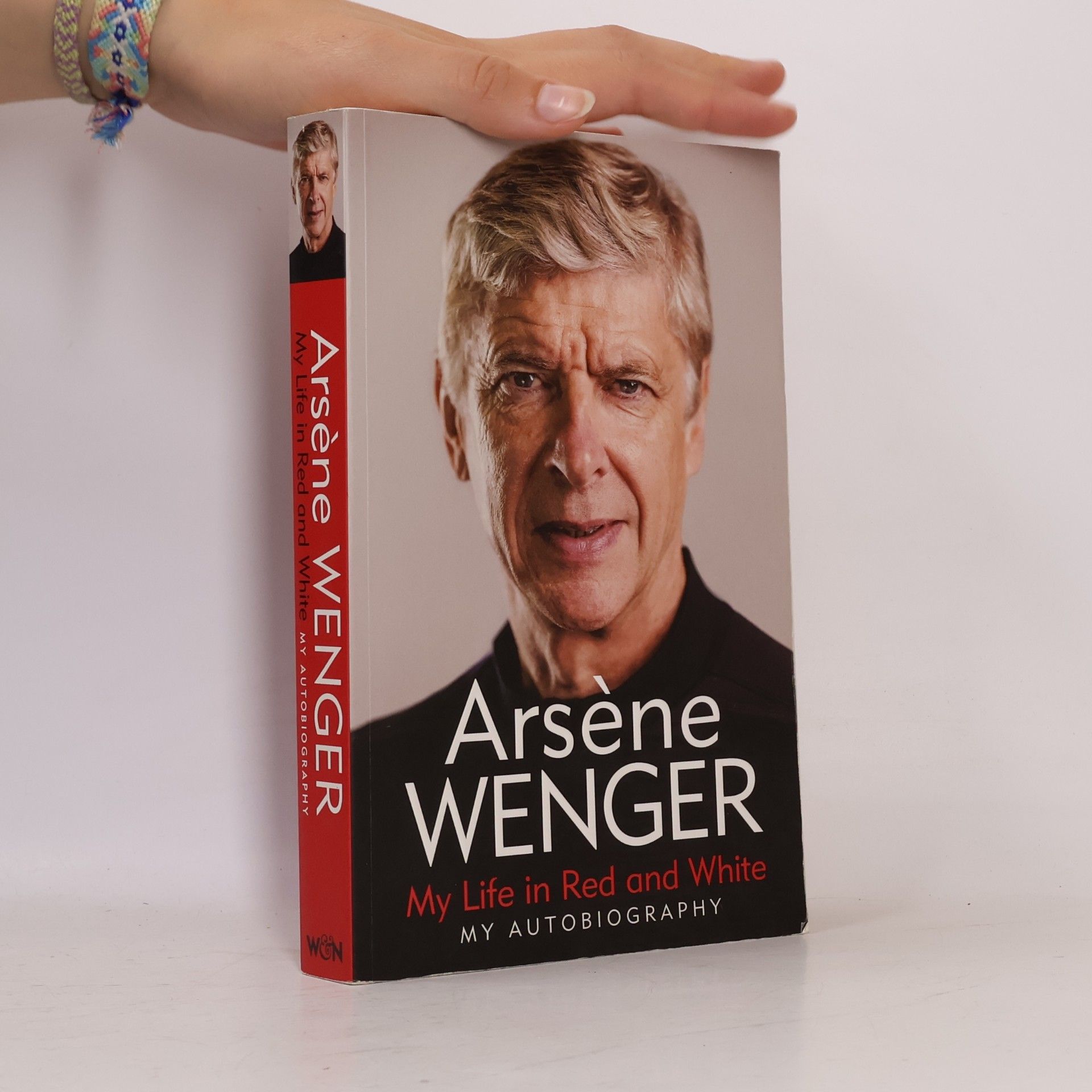 Arsène Wenger My Life in Red and White