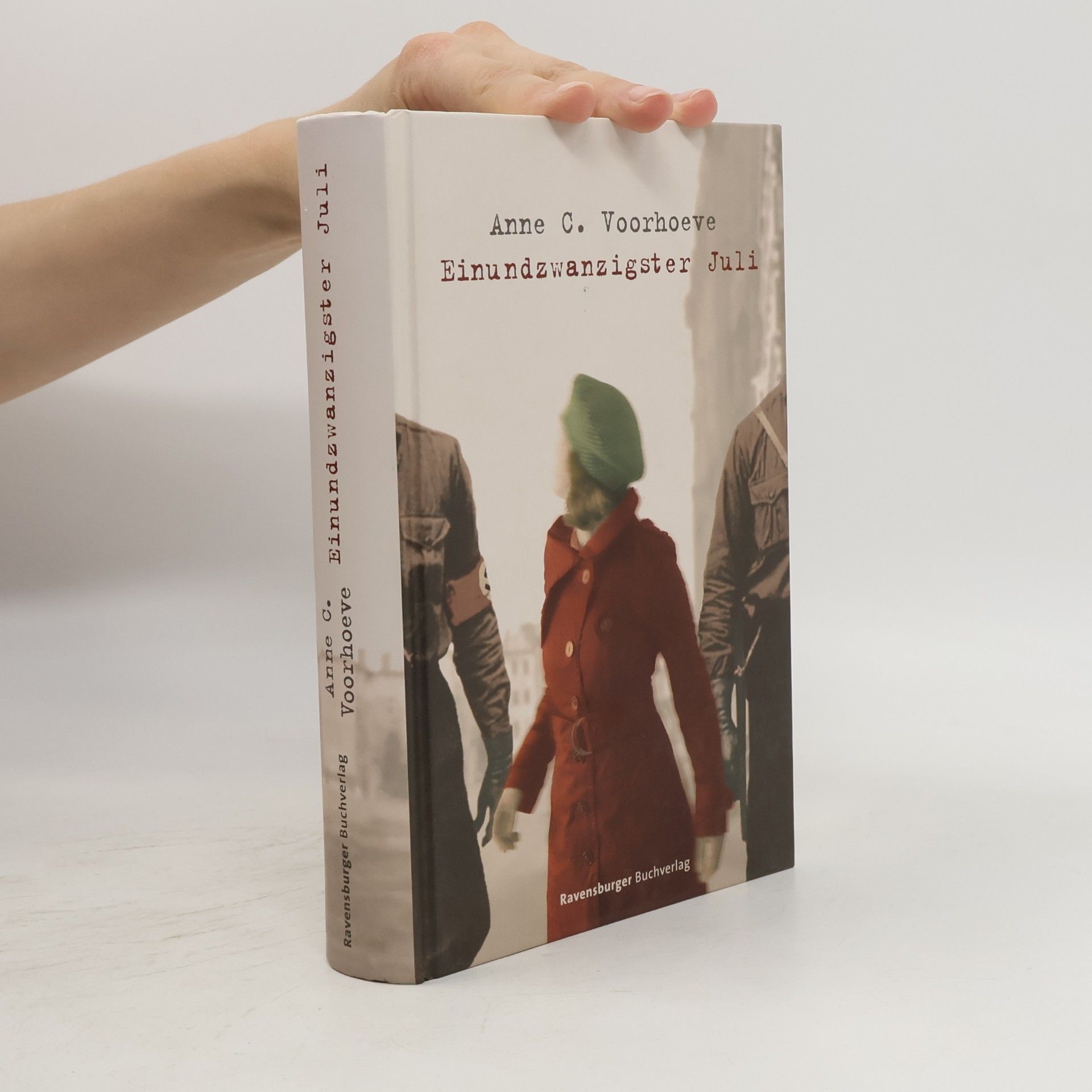 Anne C. Voorhoeve Einundzwanzigster Juli