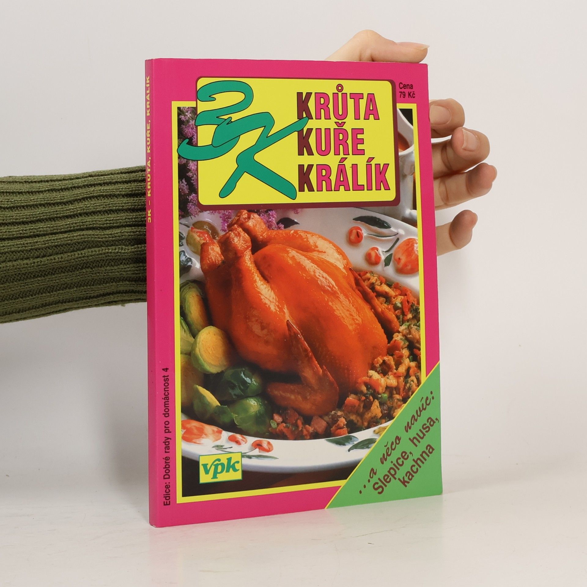 Jarmila Mandžuková 3K - Krůta, kuře, králík