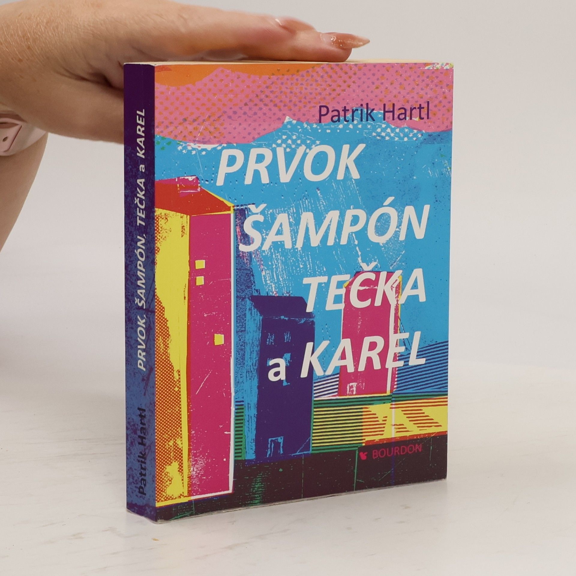 Patrik Hartl Prvok, Šampón, Tečka a Karel