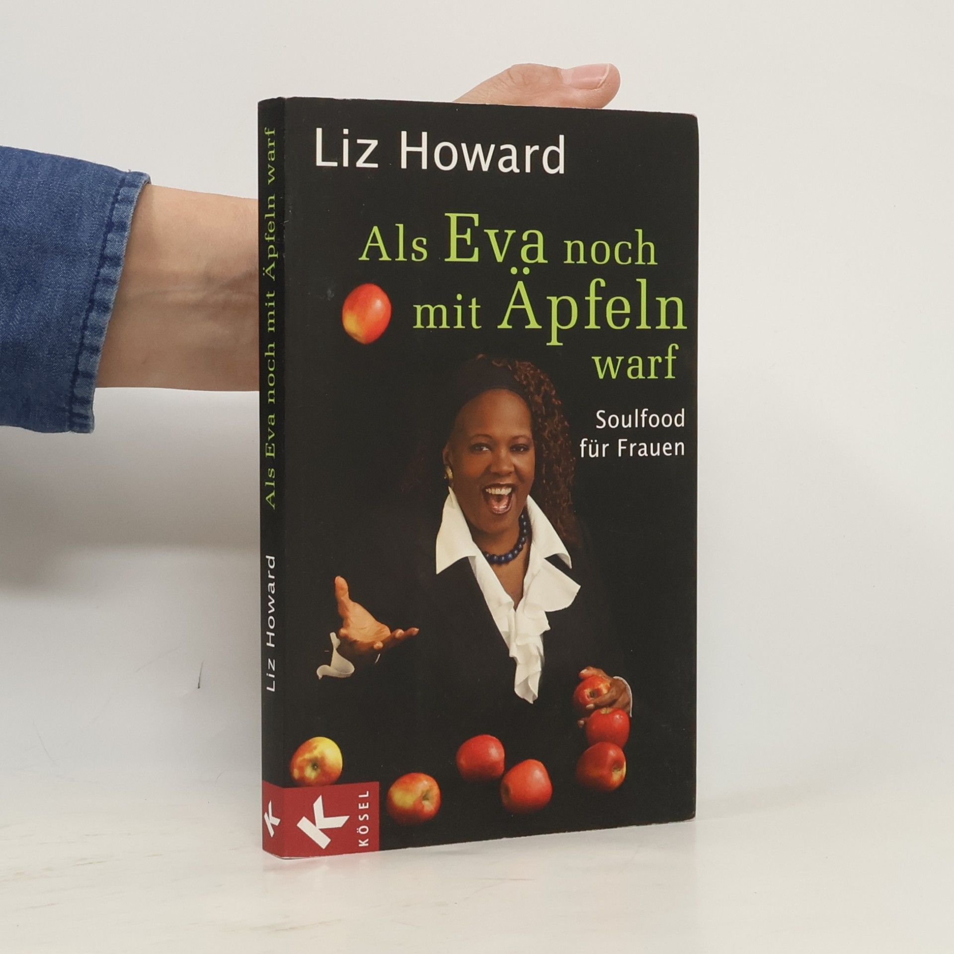Liz Howard Als Eva noch mit Äpfeln warf